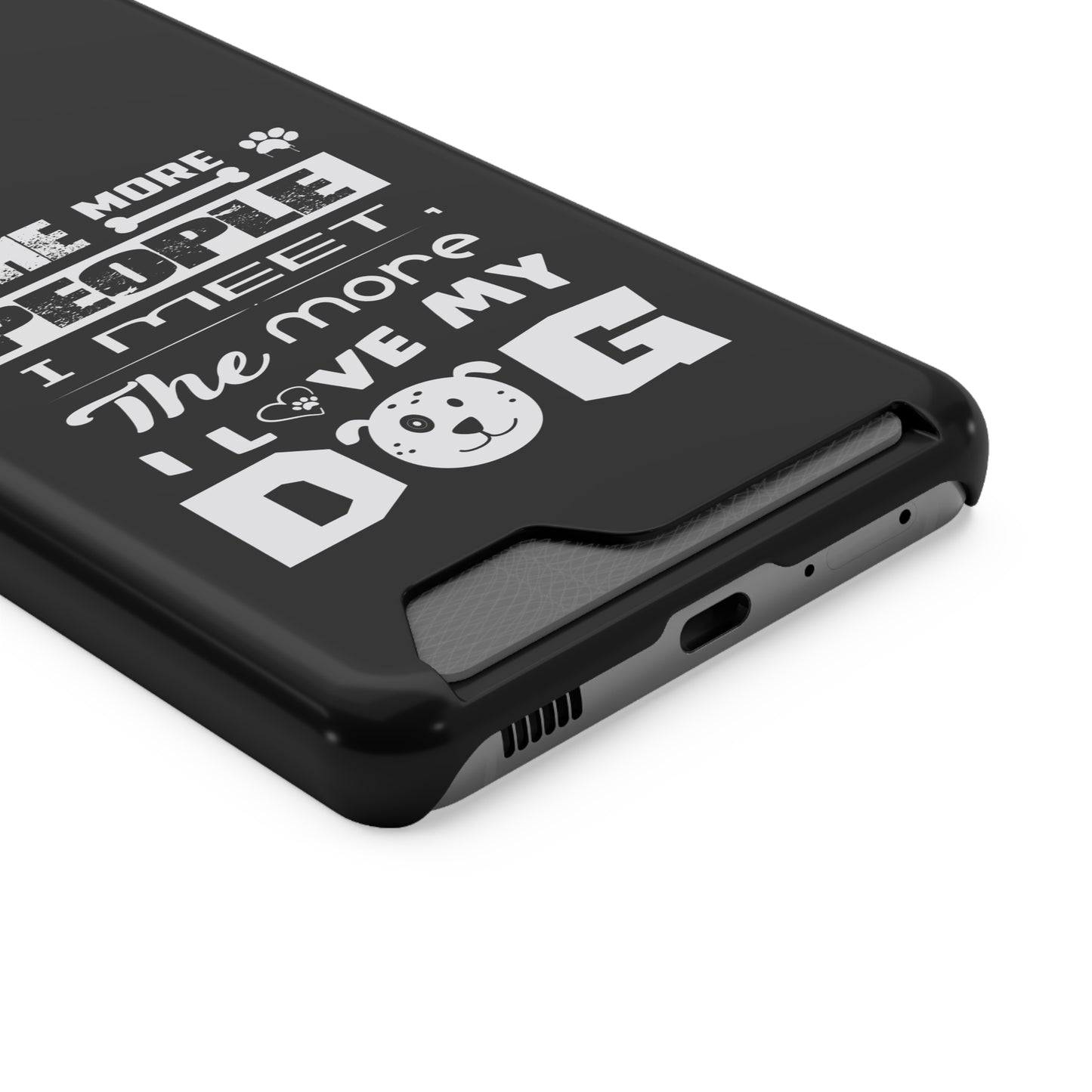 The More I Love Me Dog | Impact-Resistant Phone Case With Card Holder | iPhone Samsung Models