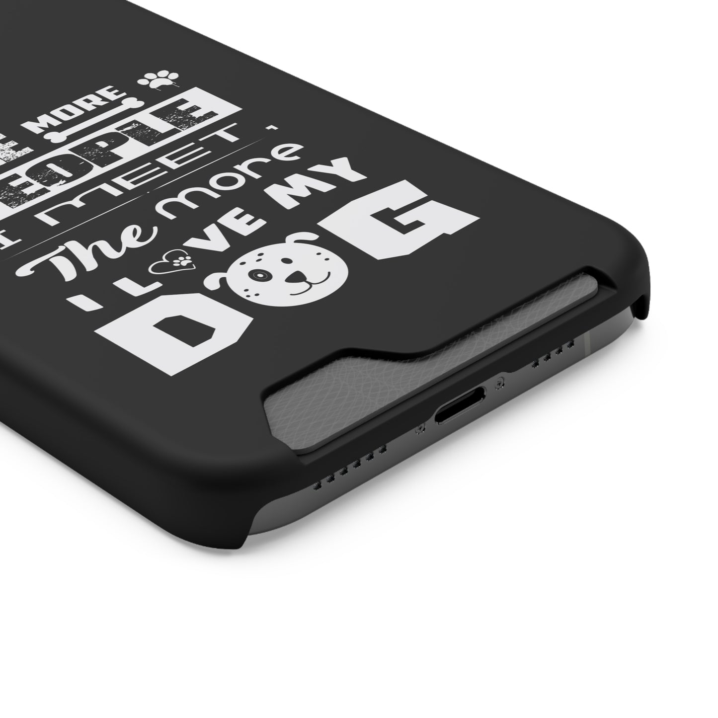 The More I Love Me Dog | Impact-Resistant Phone Case With Card Holder | iPhone Samsung Models