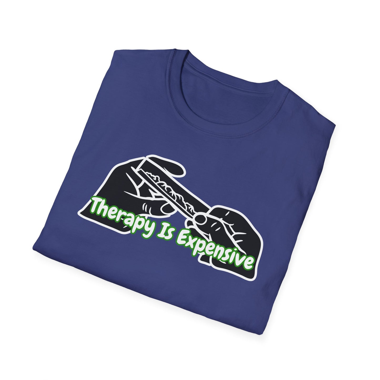 Therapy Is Expensive | Adult Shirt | Funny Fashion | Trending | Birthday Gift | Unisex Softstyle T-Shirt
