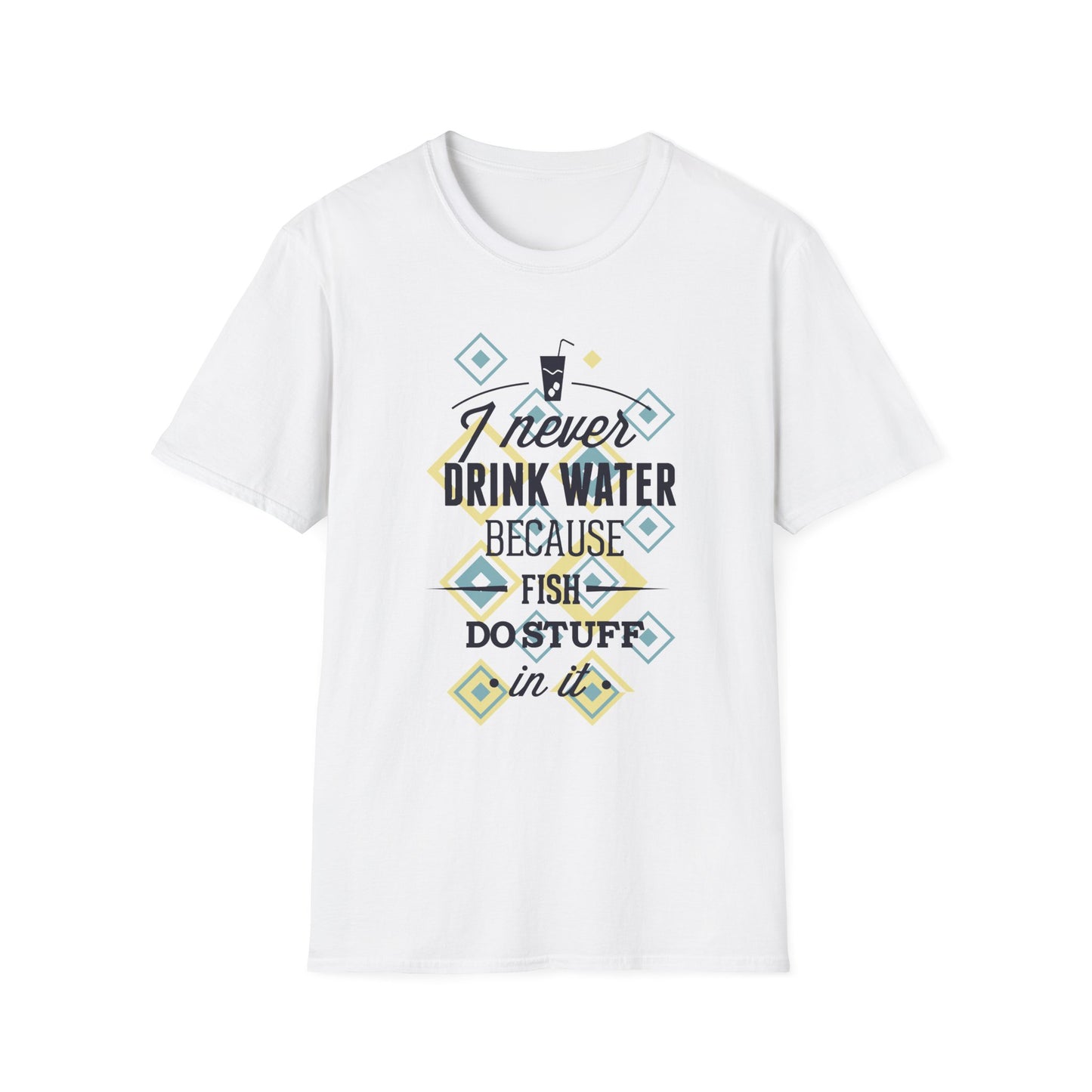 I Never Drink Water | Adult Shirt | Teen Shirt | Trending | Birthday Gift