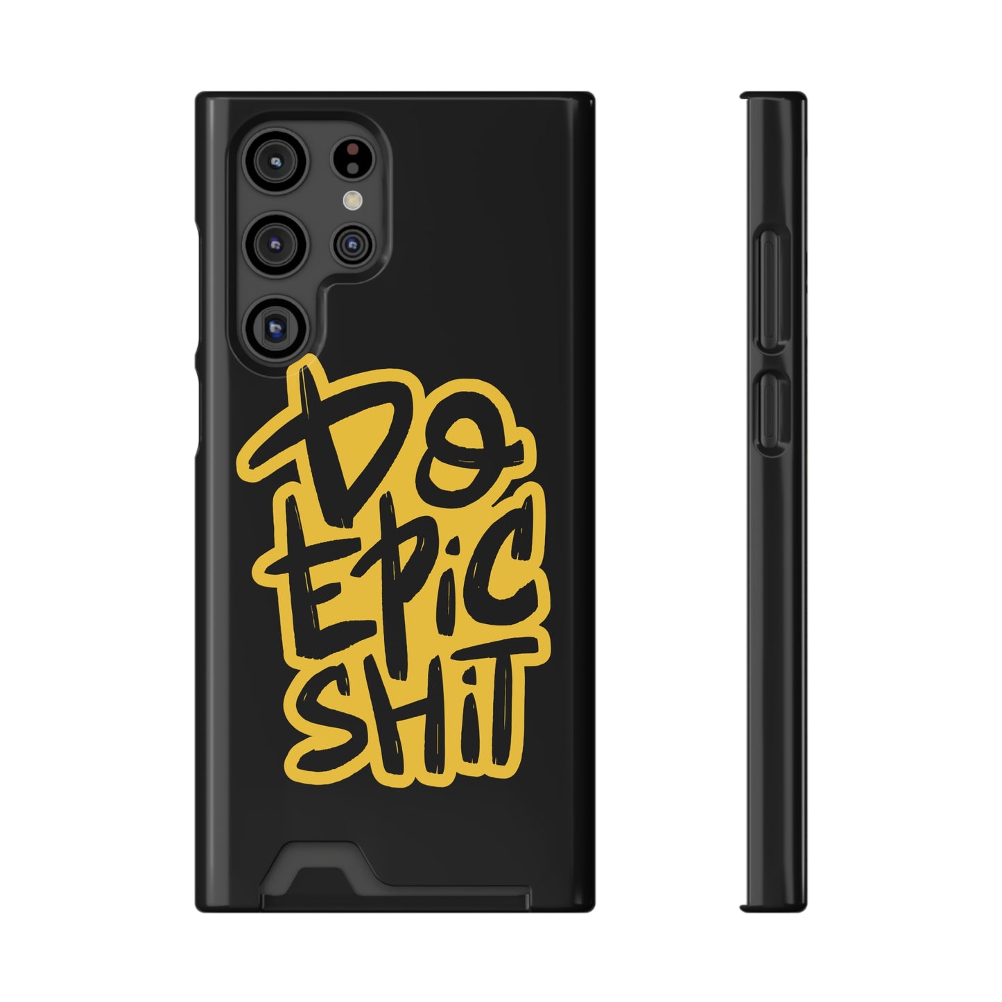 Do Epic Shit | Impact-Resistant Phone Case With Card Holder | iPhone Samsung Models