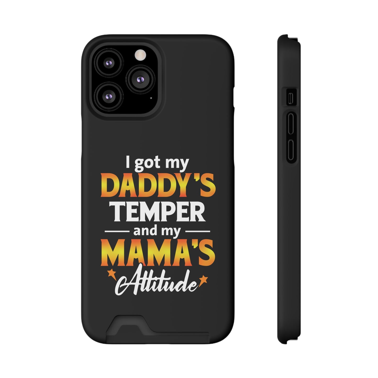Daddy's Temper | Impact-Resistant Phone Case With Card Holder | iPhone Samsung Models