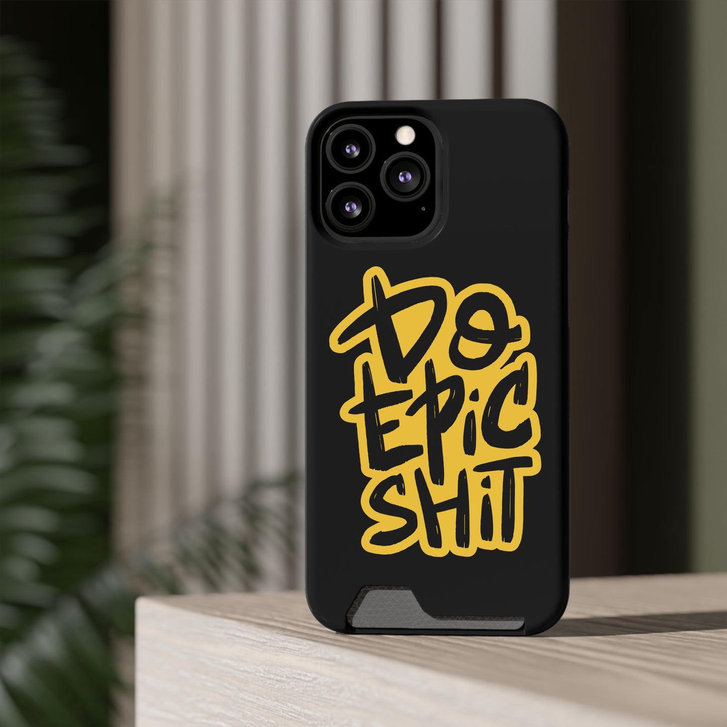 Do Epic Shit | Impact-Resistant Phone Case With Card Holder | iPhone Samsung Models