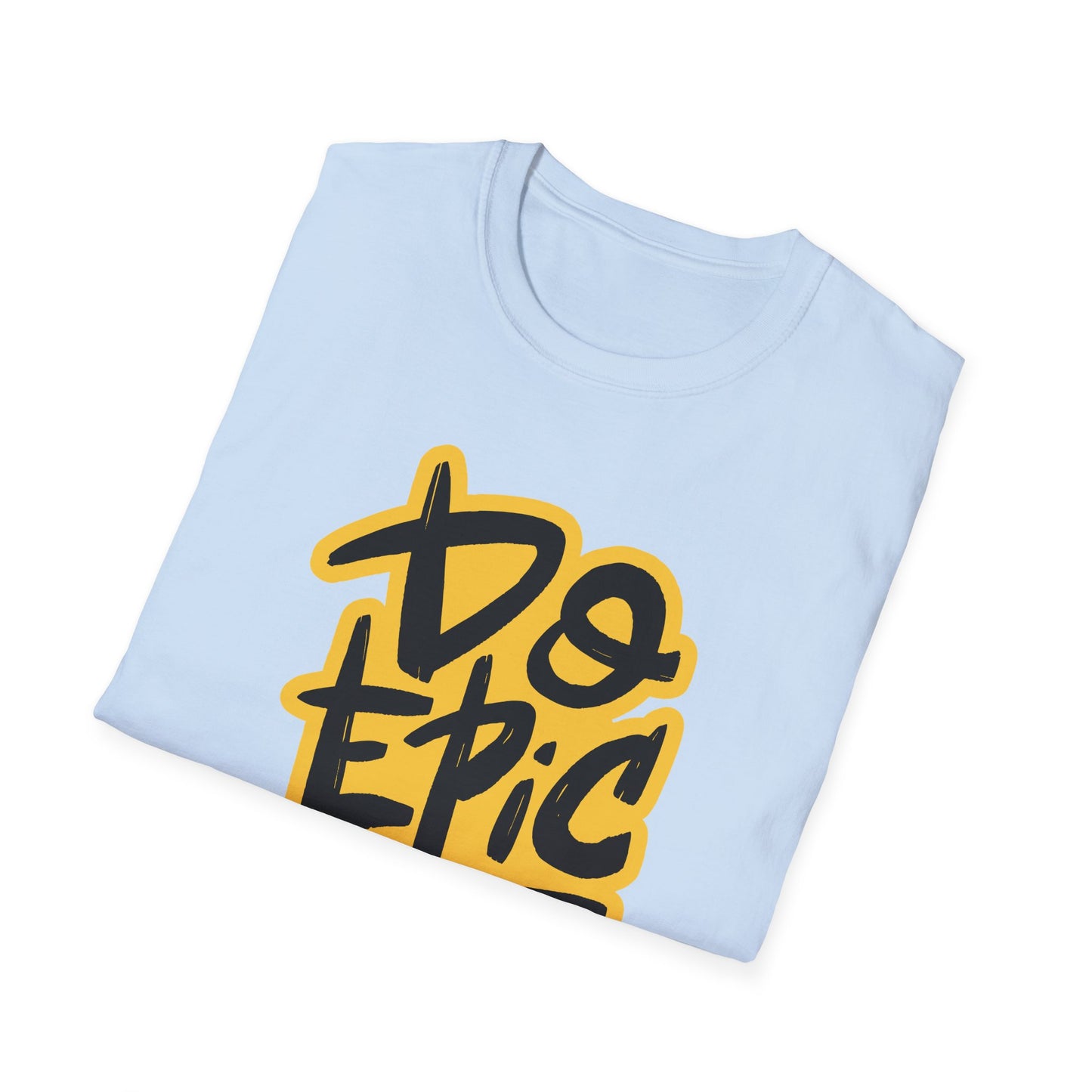 Do Epic Shit | Adult Funny Shirt | Teen Shirt | Trending | Birthday Gift