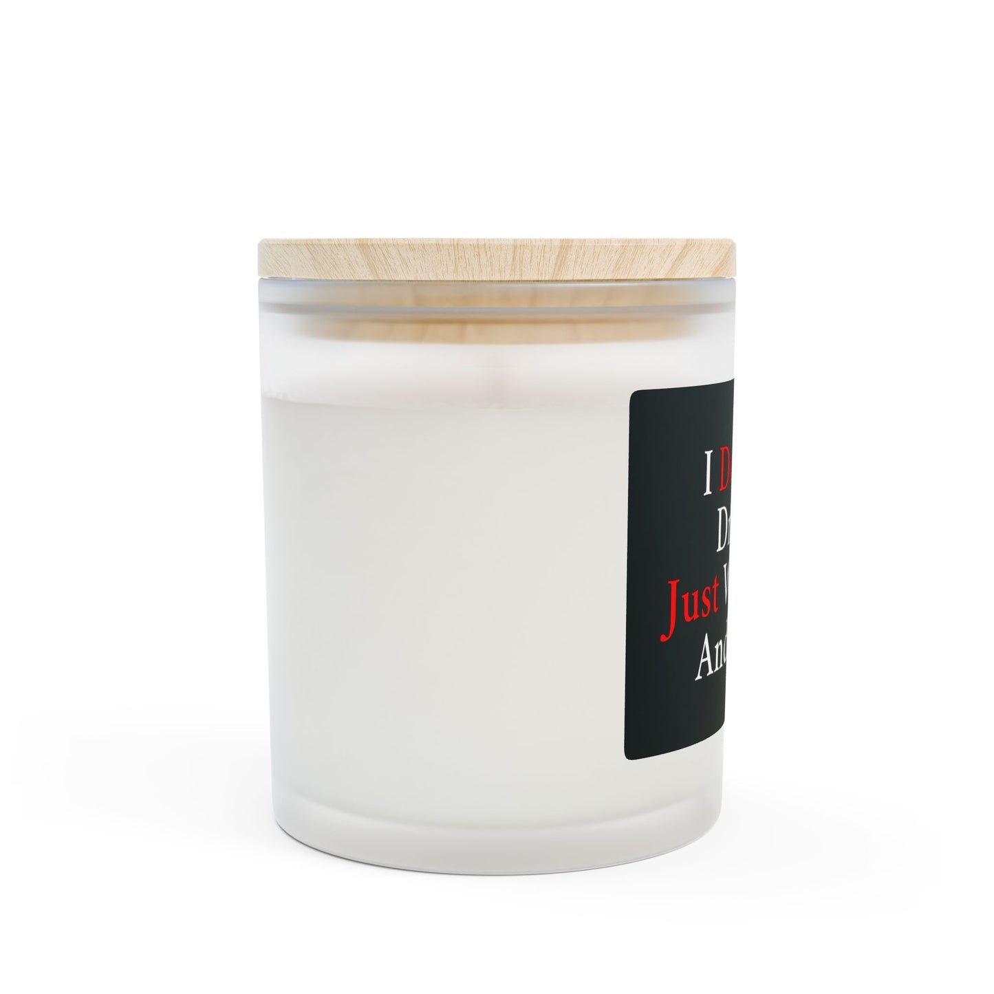 I Don't Do Drama | Frosted Glass Soy Candle, Relaxation Gift, Self-Care, Home Decor, Funny Candle