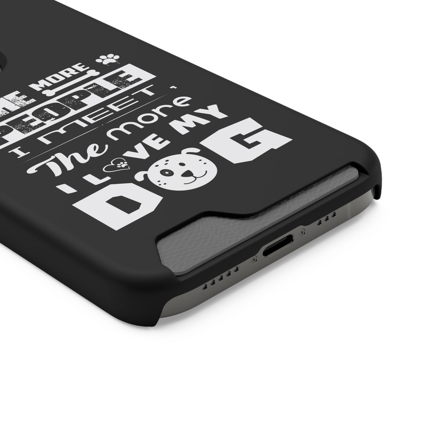 The More I Love Me Dog | Impact-Resistant Phone Case With Card Holder | iPhone Samsung Models