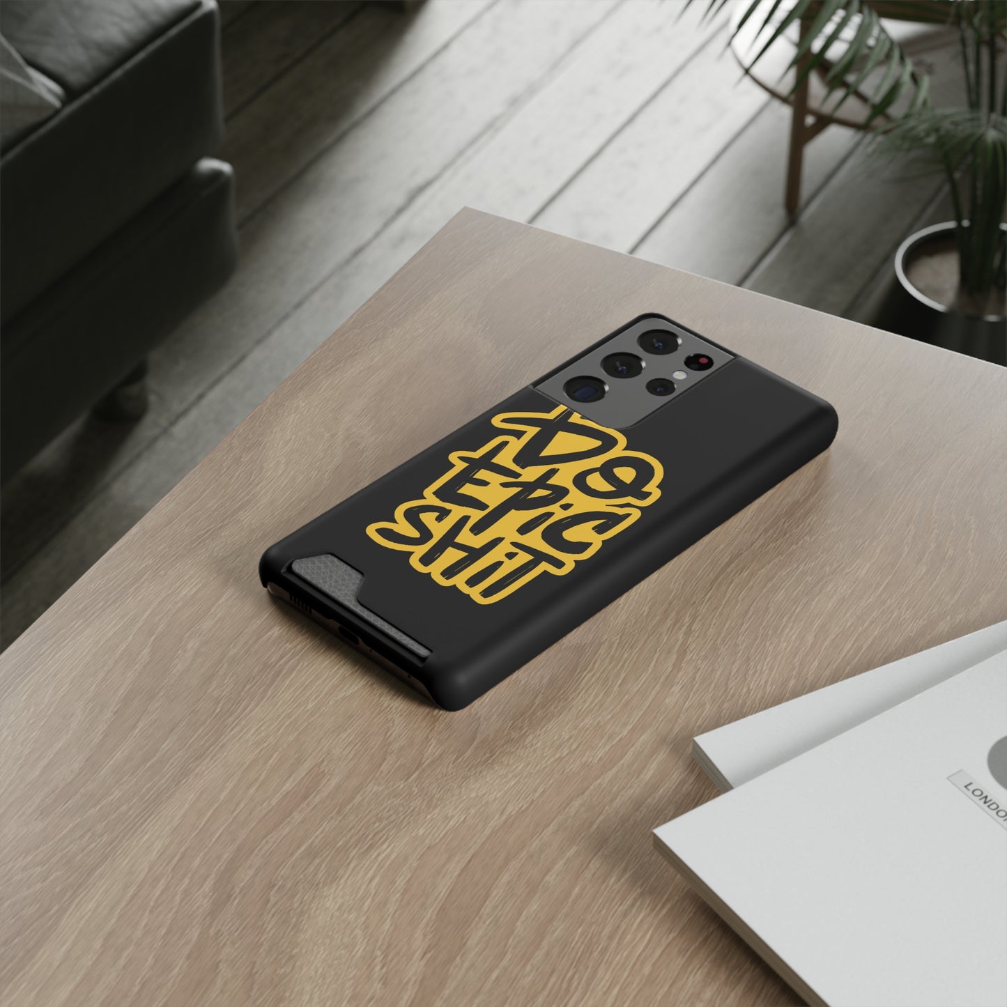 Do Epic Shit | Impact-Resistant Phone Case With Card Holder | iPhone Samsung Models