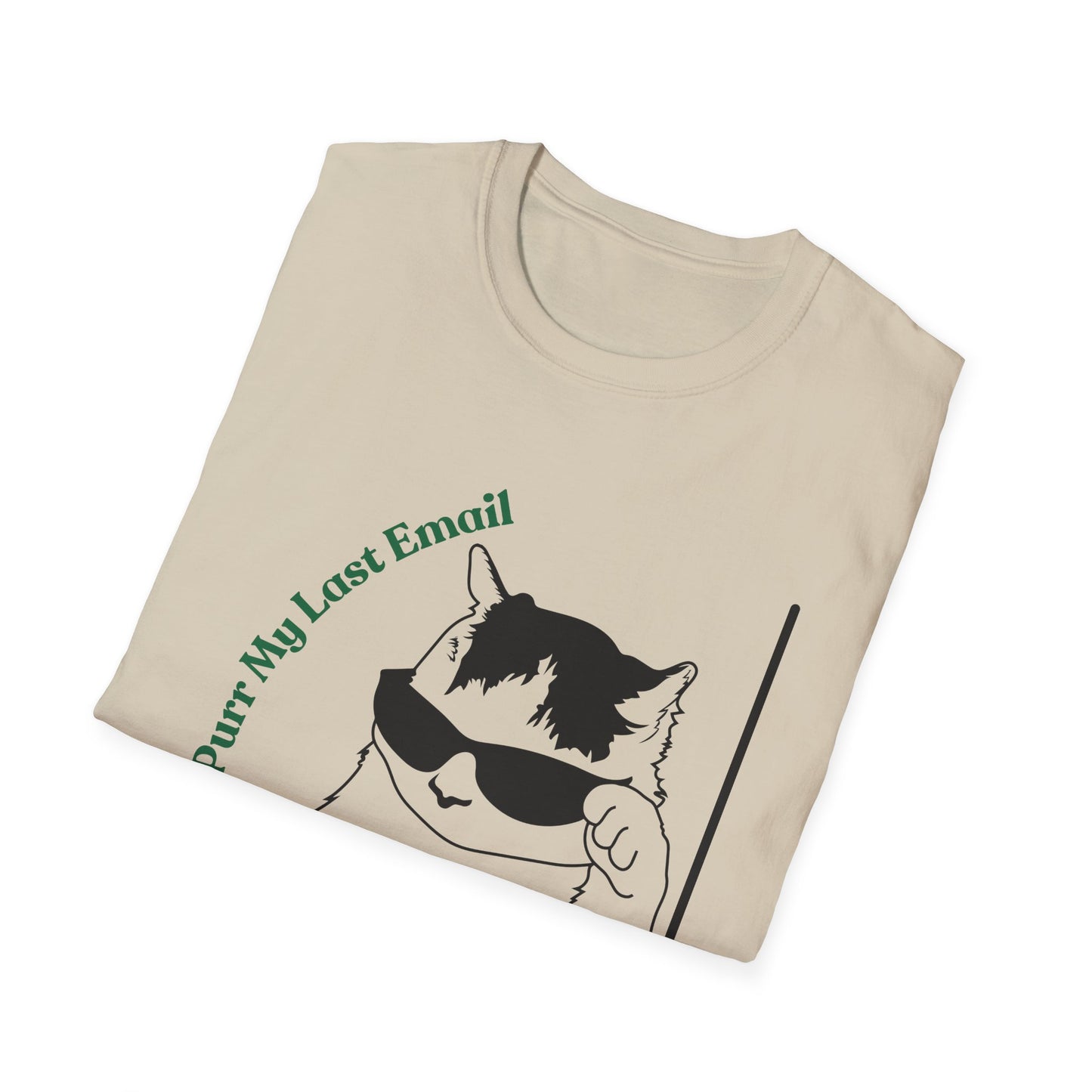 Purr My Last Email | Funny Shirt | Trending | Cat Lover | Cool Design | Birthday Gift | Unisex Softstyle T-Shirt