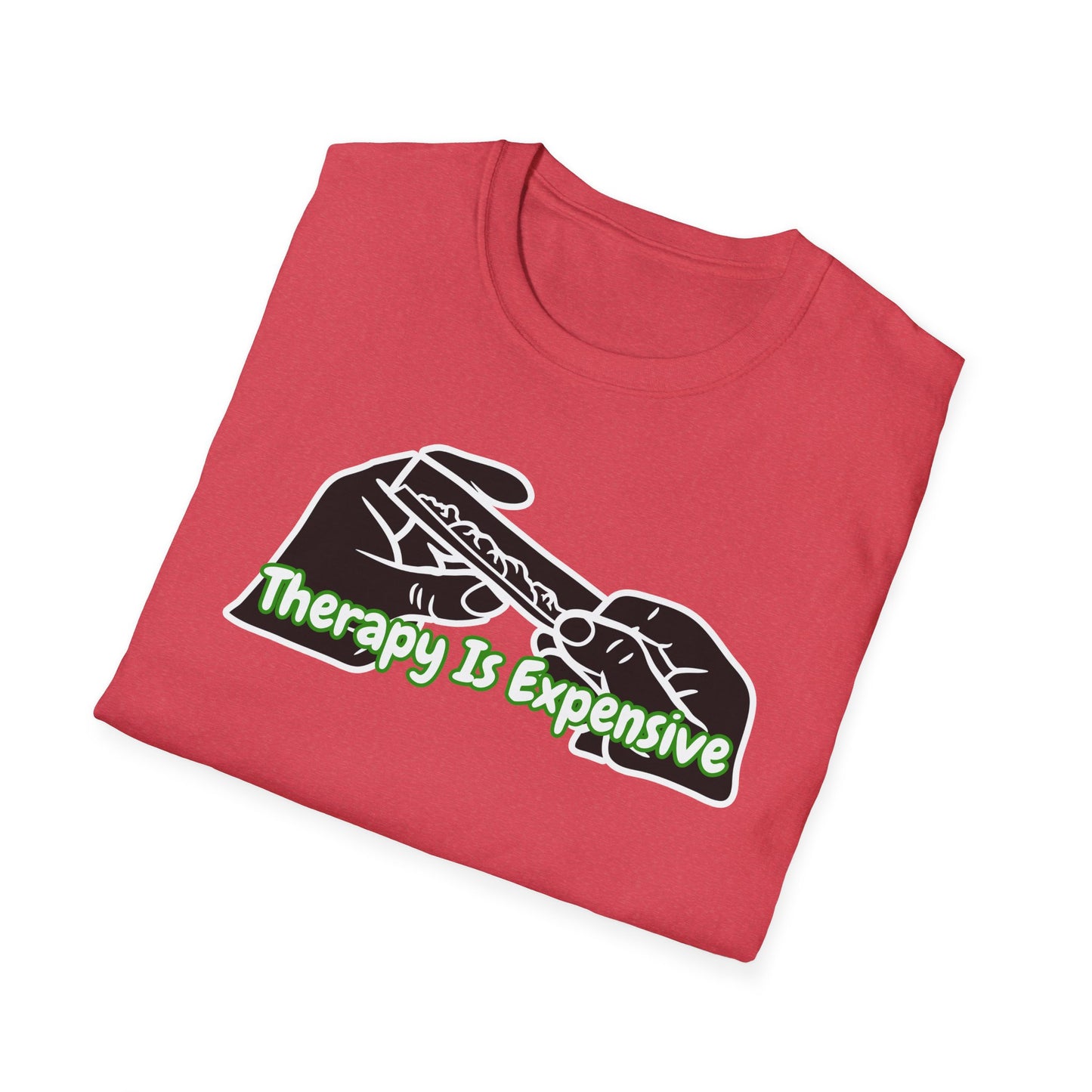 Therapy Is Expensive | Adult Shirt | Funny Fashion | Trending | Birthday Gift | Unisex Softstyle T-Shirt