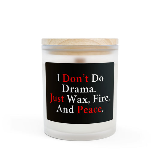 I Don't Do Drama | Frosted Glass Soy Candle, Relaxation Gift, Self-Care, Home Decor, Funny Candle