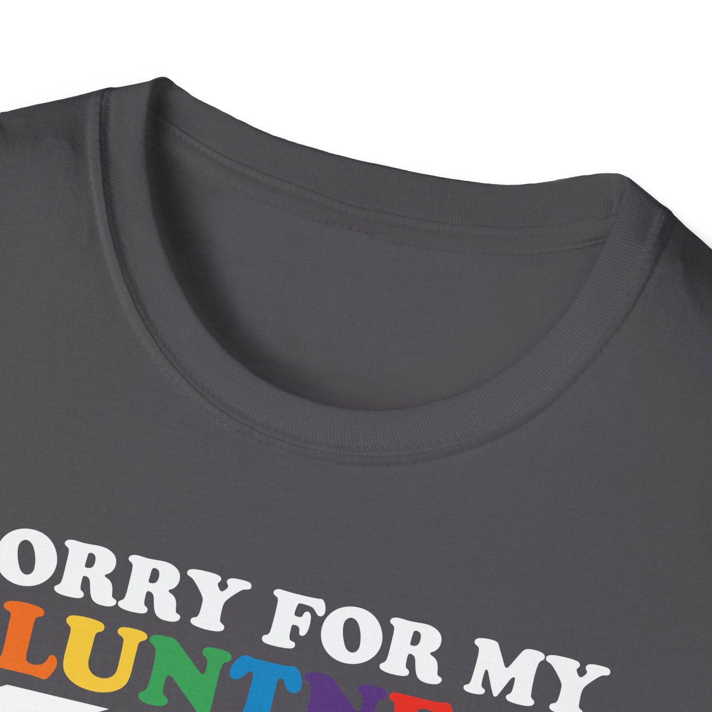 Sorry For My Bluntness | Funny Adult Shirt | Trending | Birthday Gift