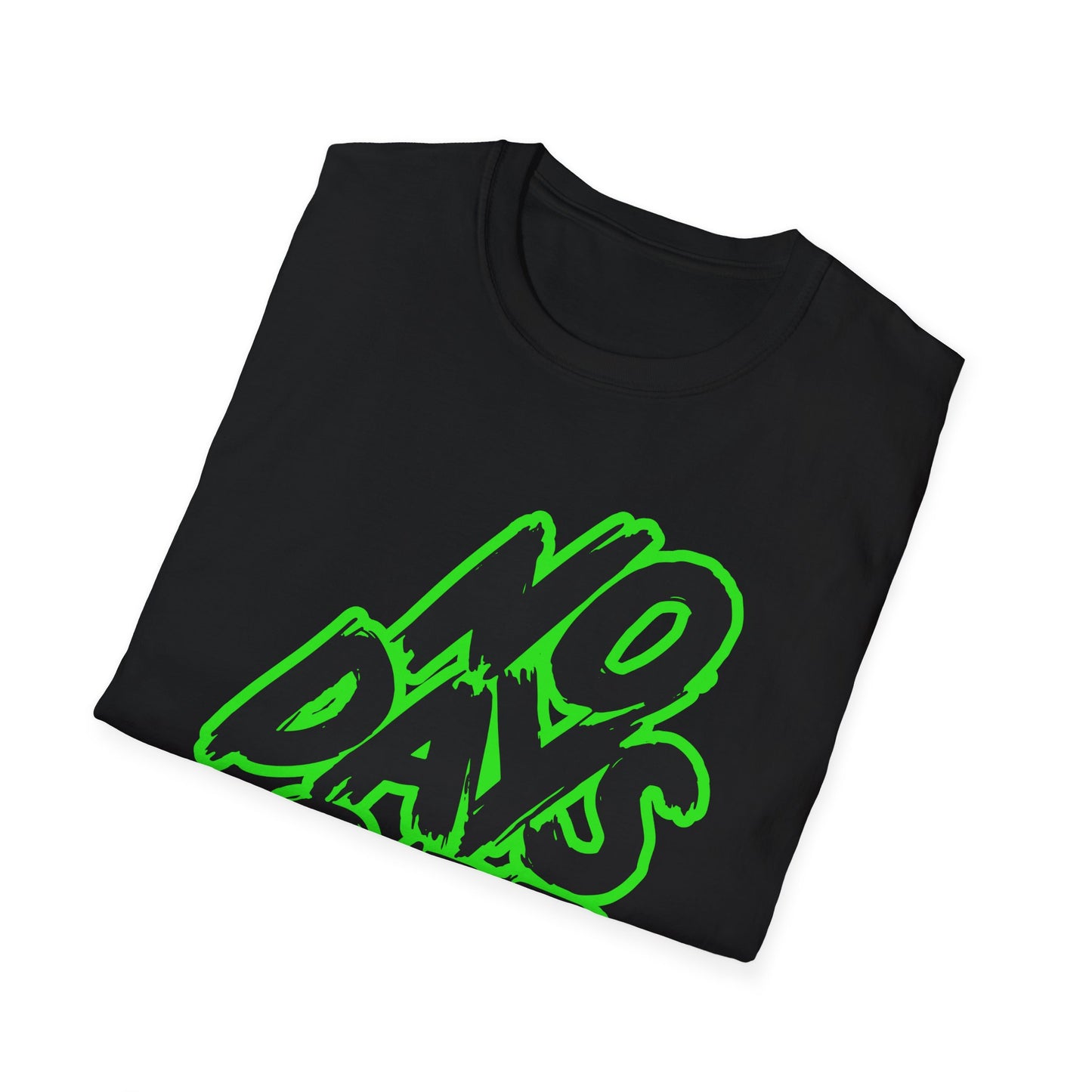 No Days Off | Adult Shirt | Teen Shirt | Trending | Birthday Gift