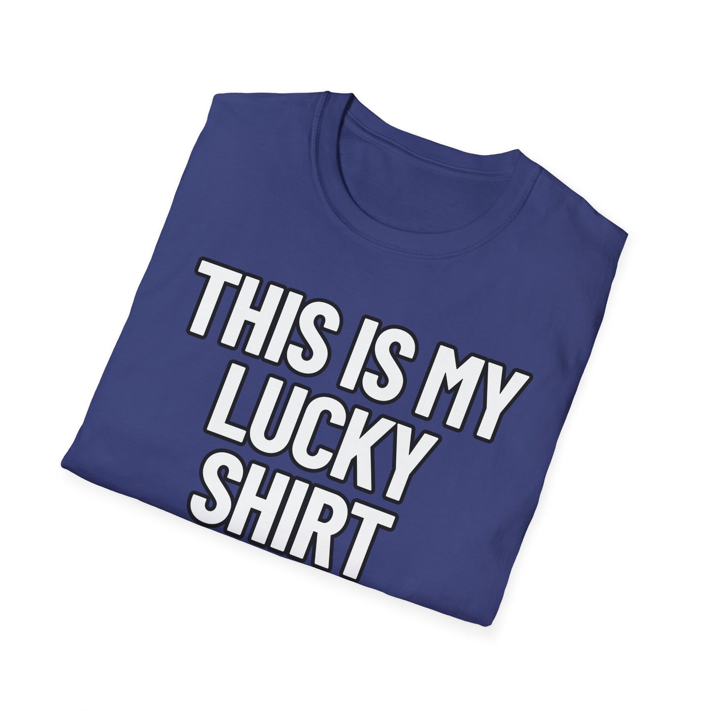 This Is My Lucky Shirt | Adult Shirt | Teen Clothes | Cool Shirt | Funny Fashion | Trending | Birthday Gift | Unisex Softstyle T-Shirt