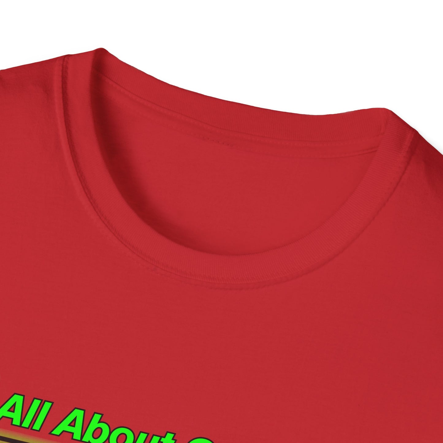 All About Green | Cool Shirt | Fashion | Trending | Cool Design | Birthday Gift | Unisex Softstyle T-Shirt
