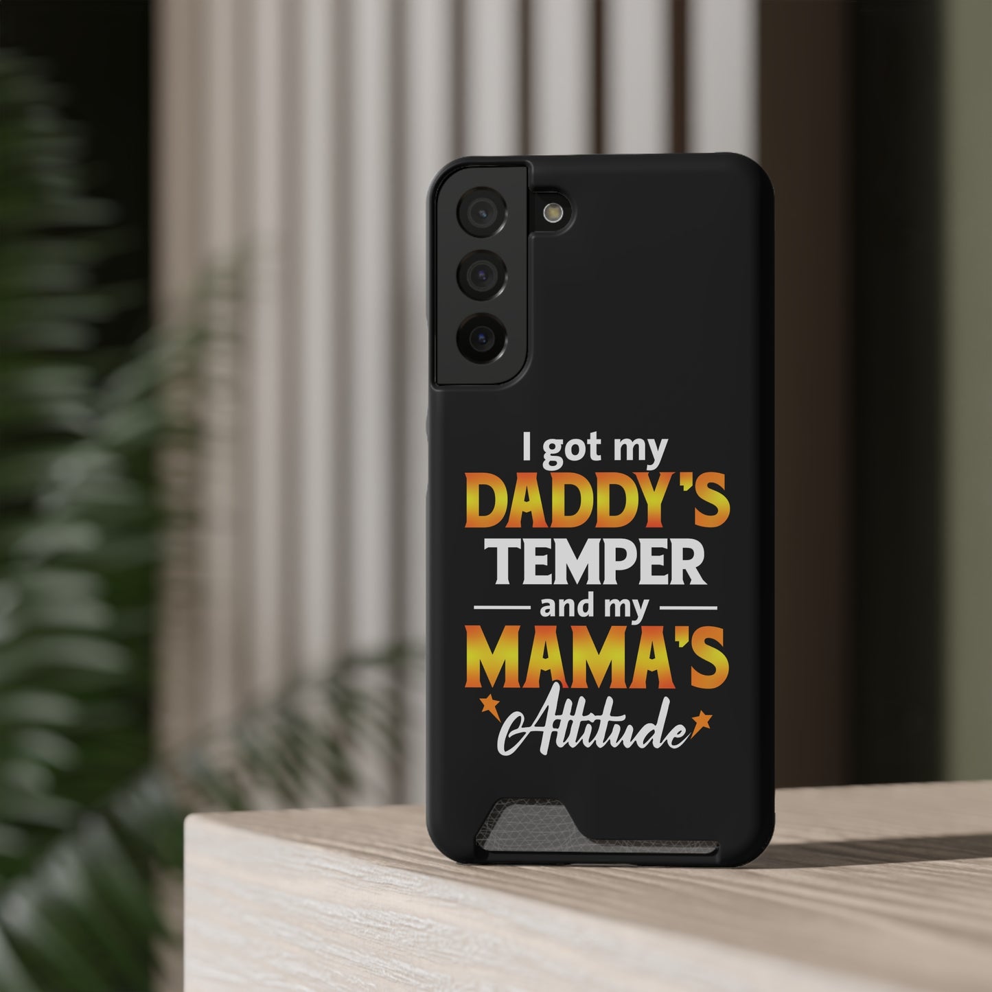 Daddy's Temper | Impact-Resistant Phone Case With Card Holder | iPhone Samsung Models