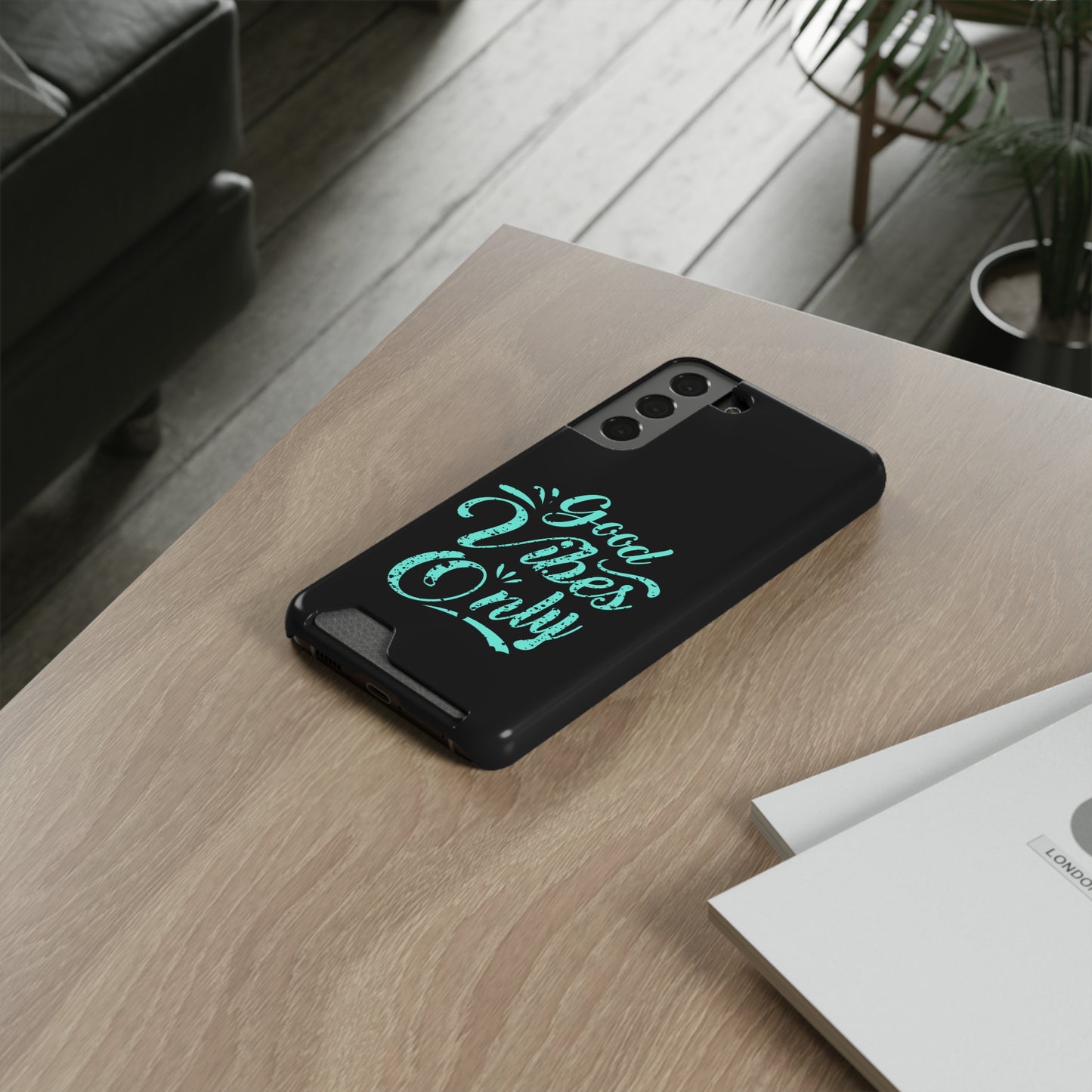 Good Vibes Only | Impact-Resistant Phone Case With Card Holder | iPhone Samsung Models