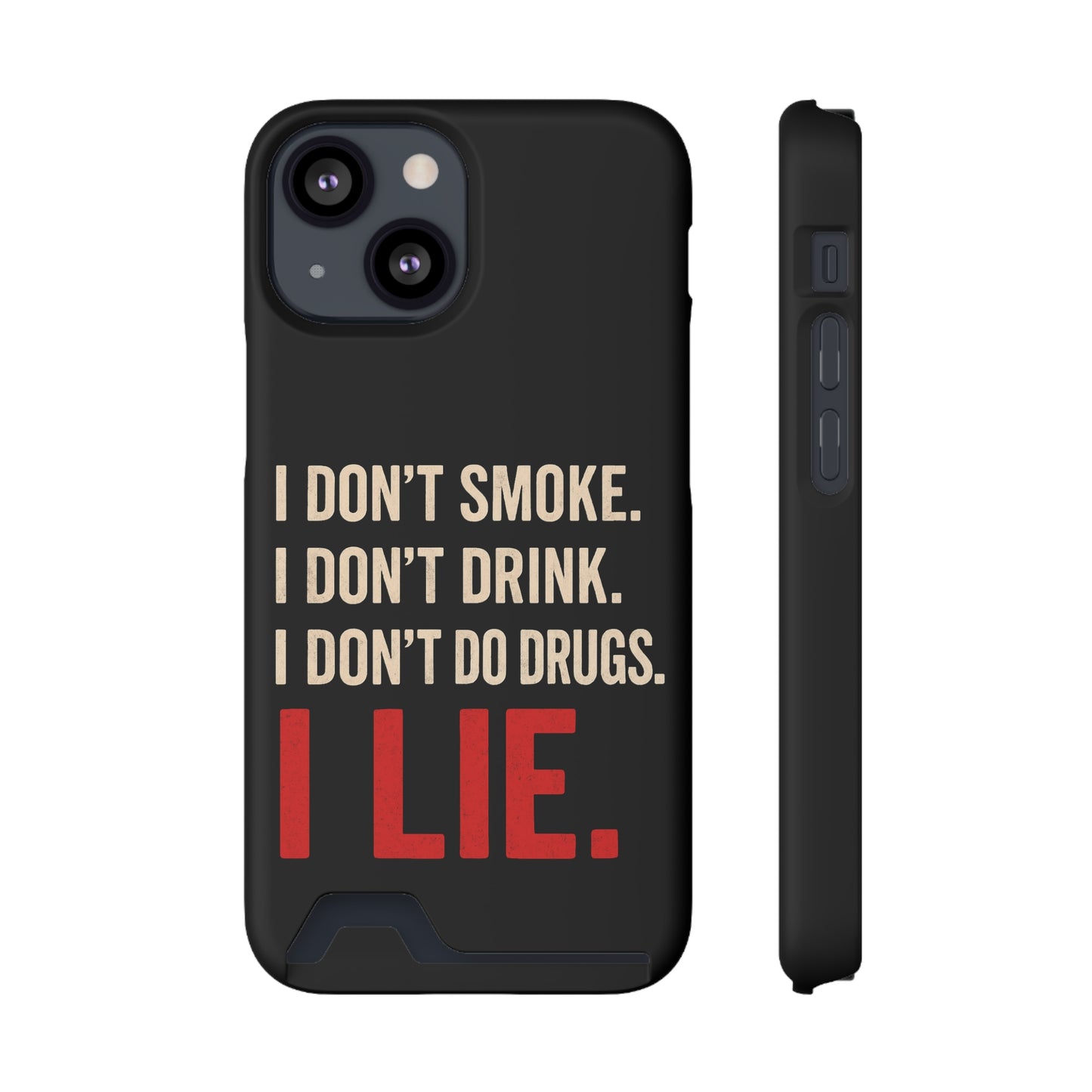 I Lie | Funny Impact-Resistant Phone Case With Card Holder | iPhone Samsung Models