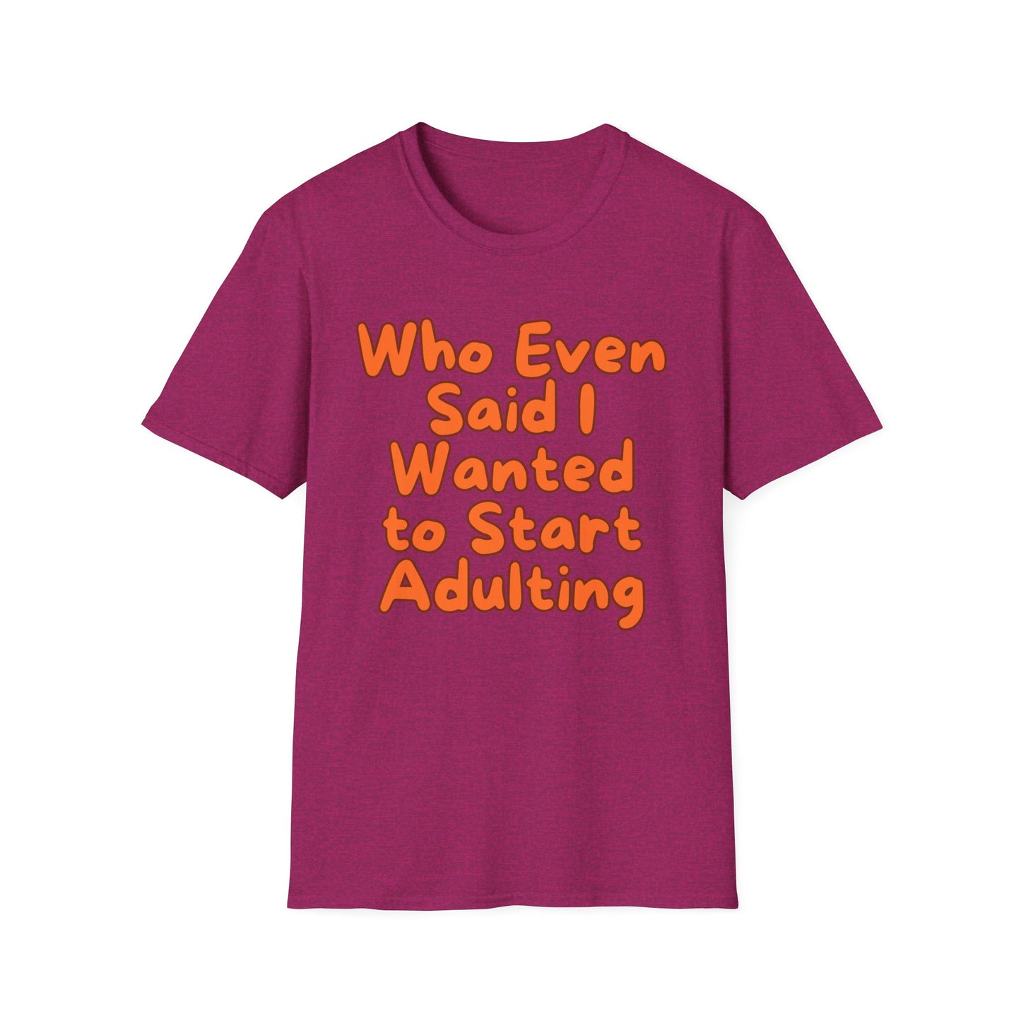 Adulting | Teen Adult Shirt | Fashion | Trending | Birthday Gift | Unisex Softstyle T-Shirt