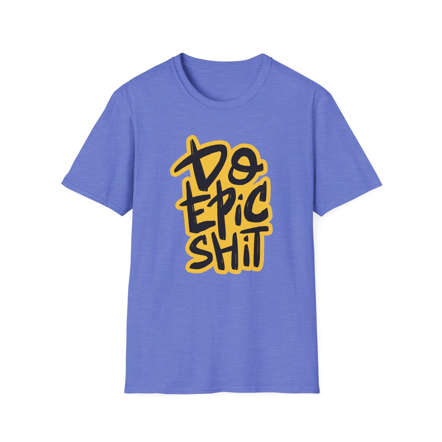 Do Epic Shit | Adult Funny Shirt | Teen Shirt | Trending | Birthday Gift