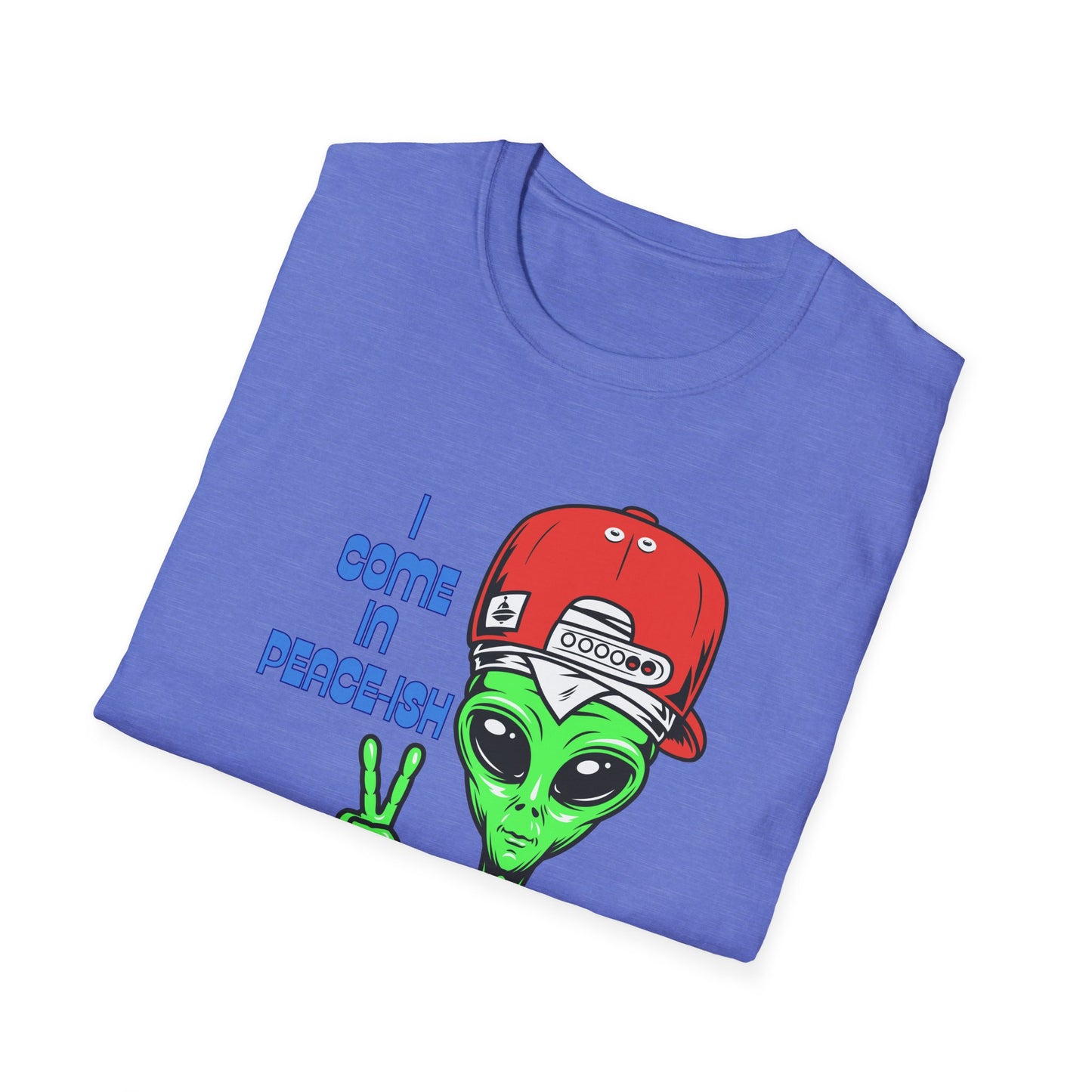 I Come In Peace-ish | Colorful Funny Shirt | Cool Teen Shirt | Fashion | Trending | Alien Shirt | Birthday Gift | Unisex Softstyle T-Shirt