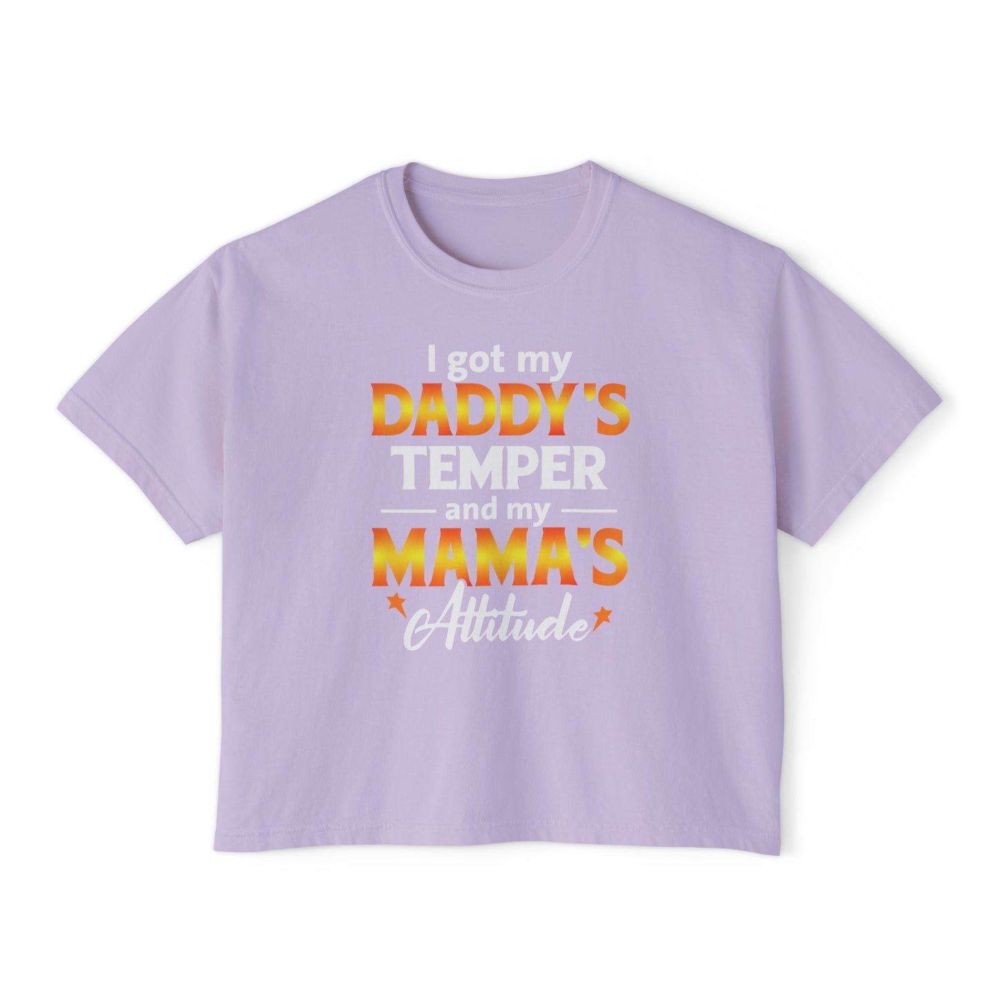 Daddy's Temper Mama's Attitude | Boxy Crop Tee - Trendy Casual Top, Festival Wear, Streetwear, Birthday Gift, Graphic Design Tee