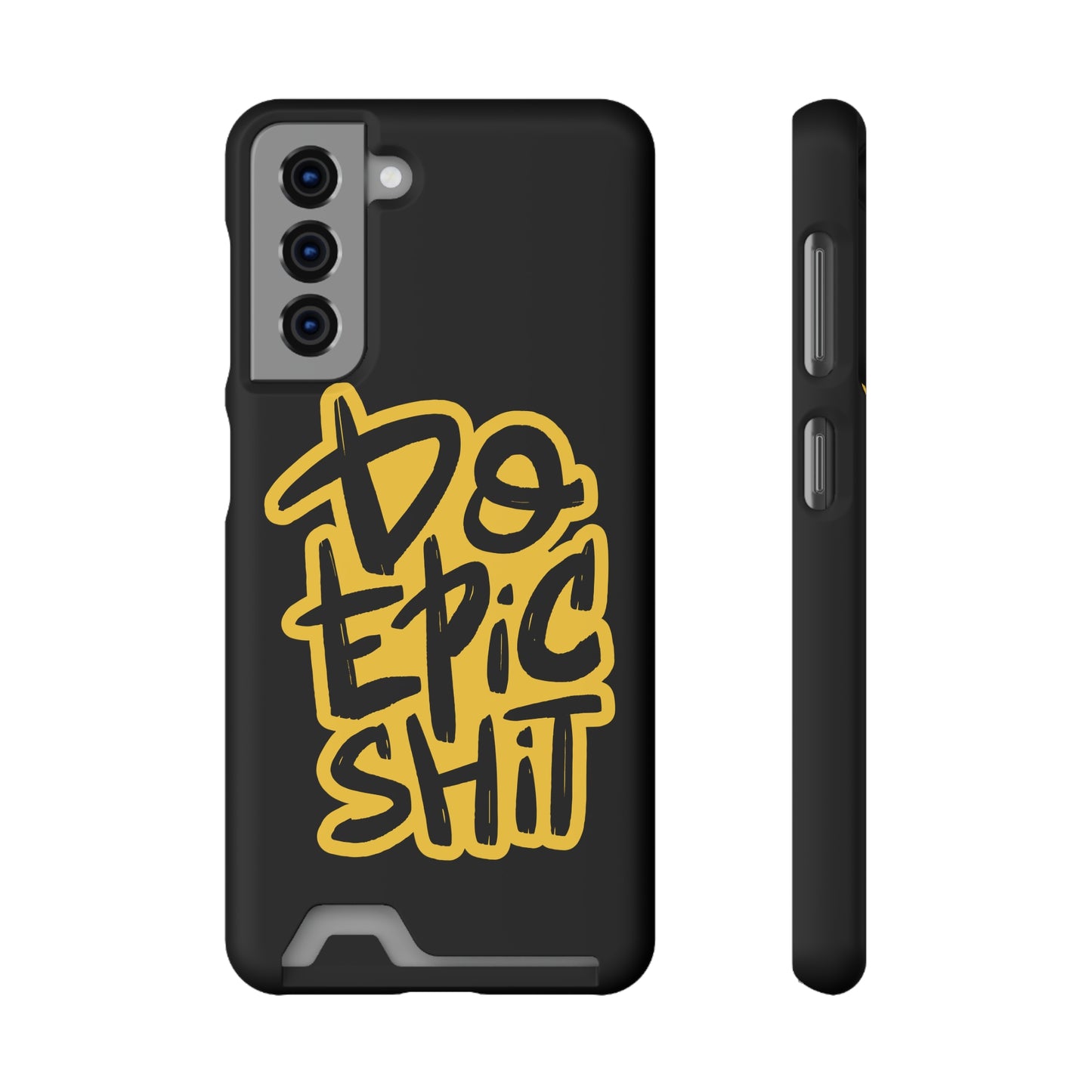Do Epic Shit | Impact-Resistant Phone Case With Card Holder | iPhone Samsung Models