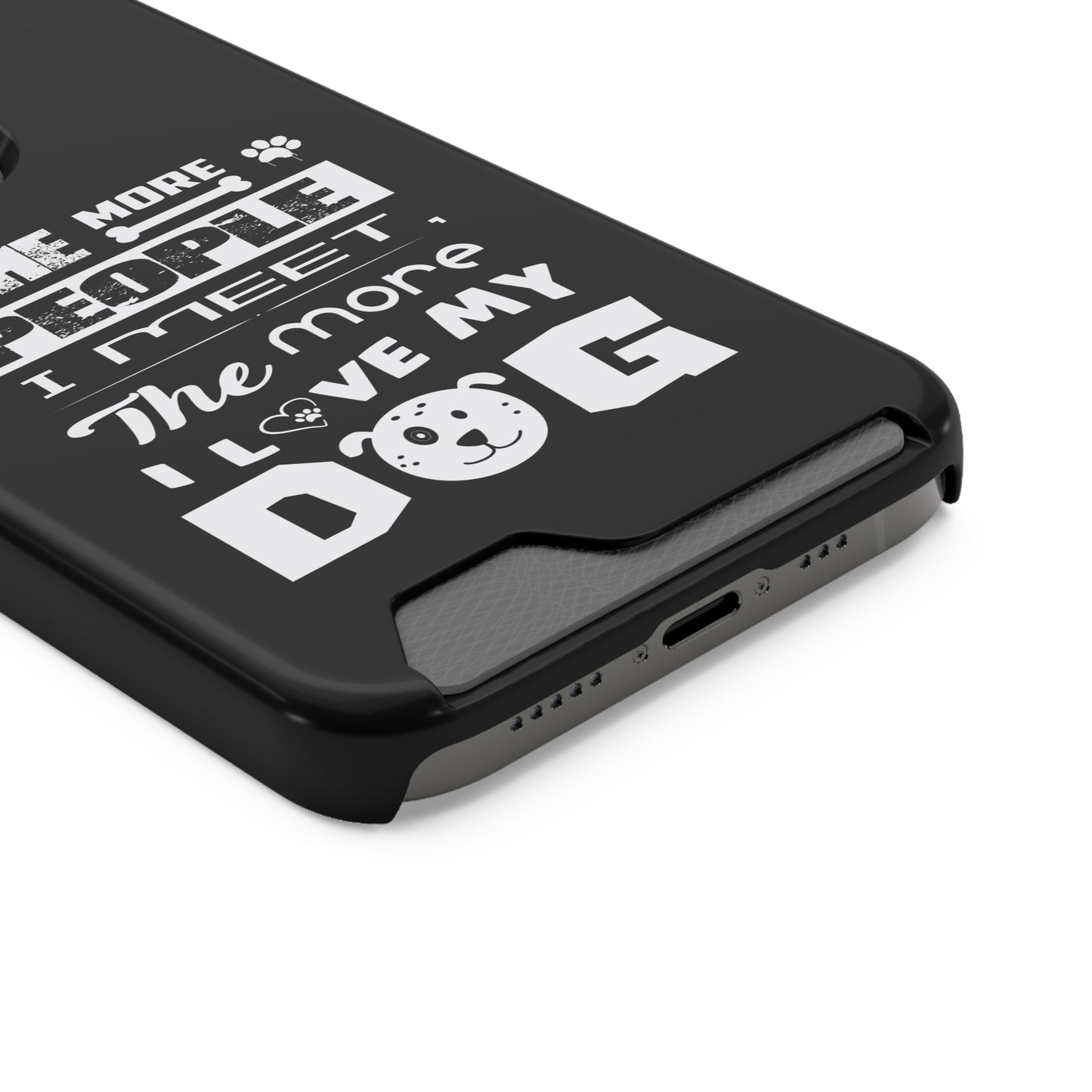 The More I Love Me Dog | Impact-Resistant Phone Case With Card Holder | iPhone Samsung Models