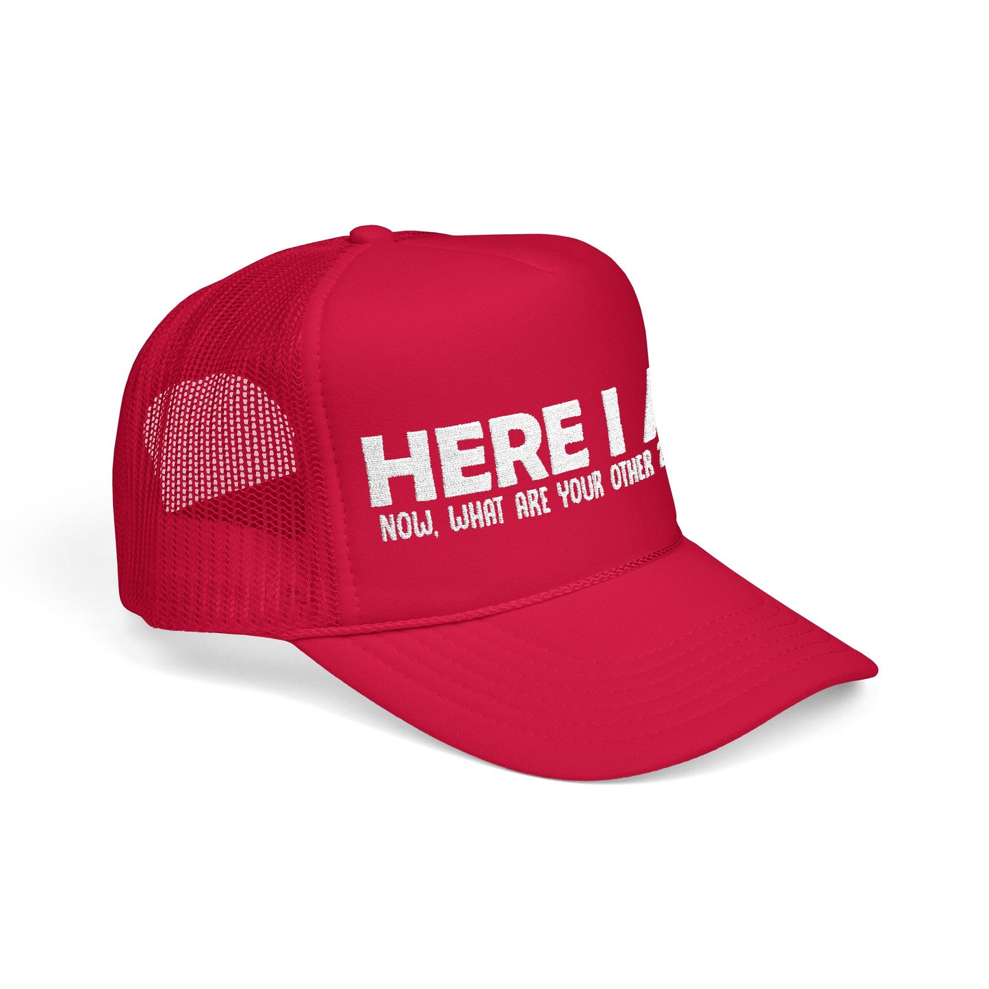 Here I Am - Embroidered 100% Polyester Hat | Custom Headwear