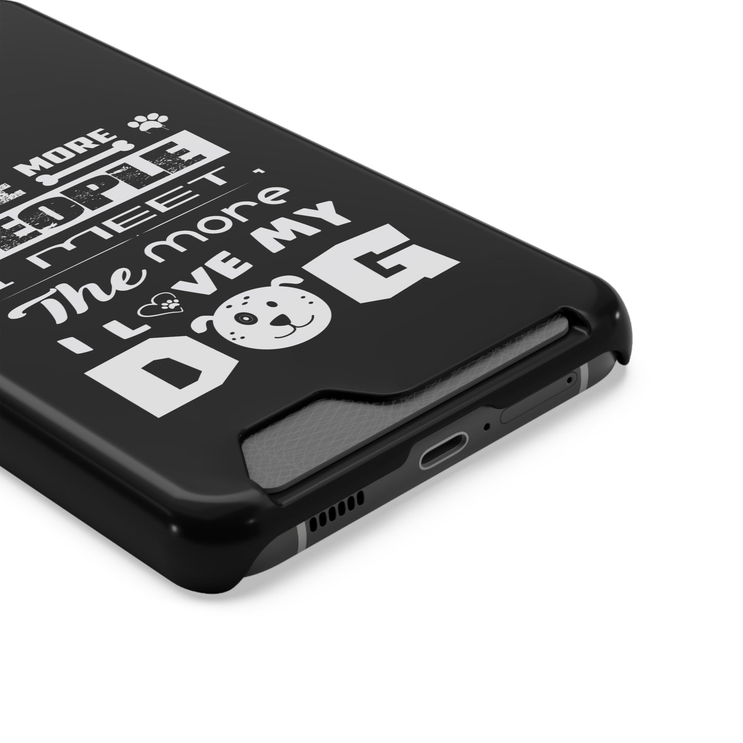 The More I Love Me Dog | Impact-Resistant Phone Case With Card Holder | iPhone Samsung Models