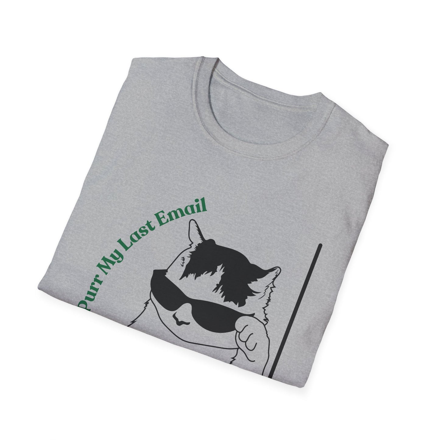 Purr My Last Email | Funny Shirt | Trending | Cat Lover | Cool Design | Birthday Gift | Unisex Softstyle T-Shirt