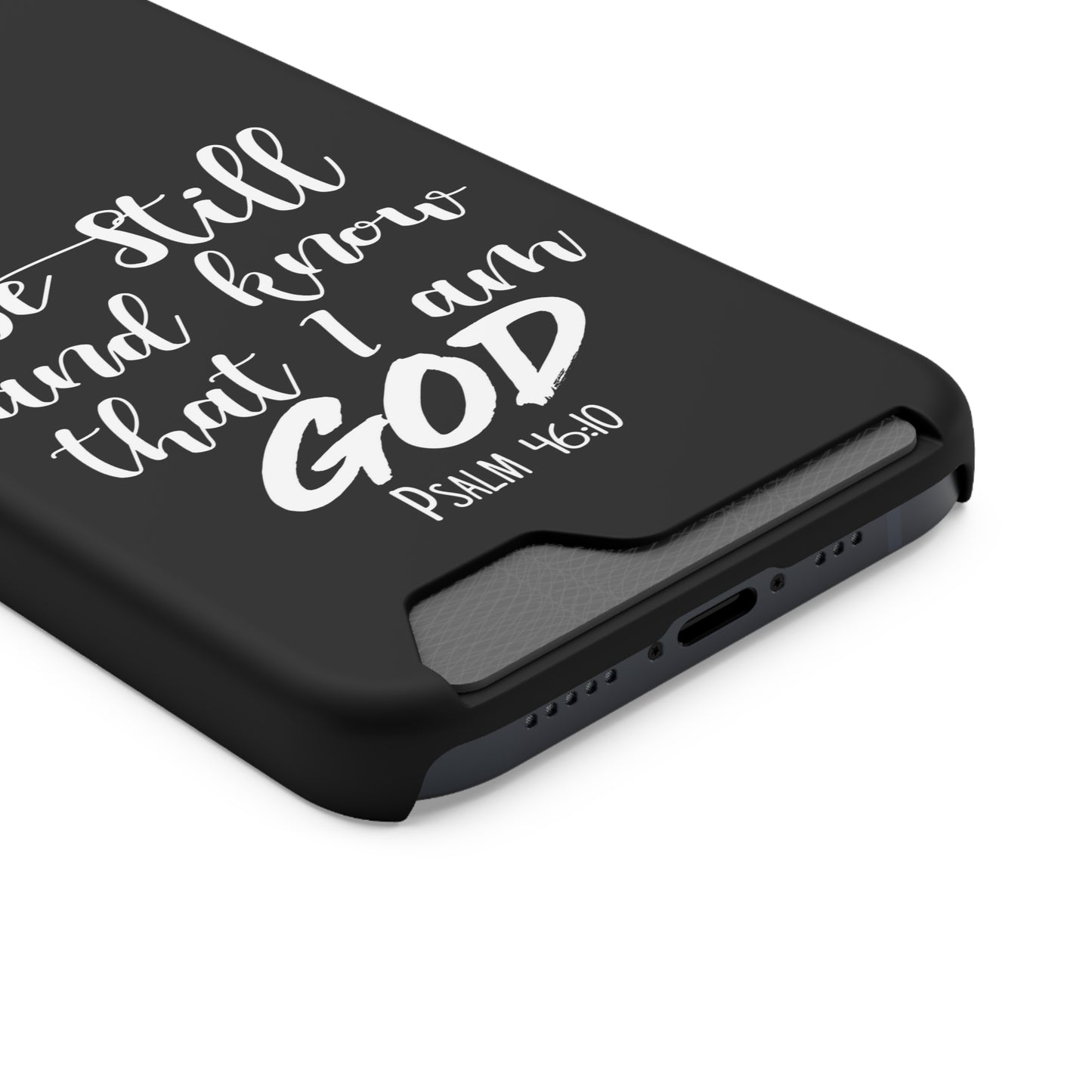 Psalm 46:10 | Impact-Resistant Phone Case With Card Holder | iPhone Samsung Models