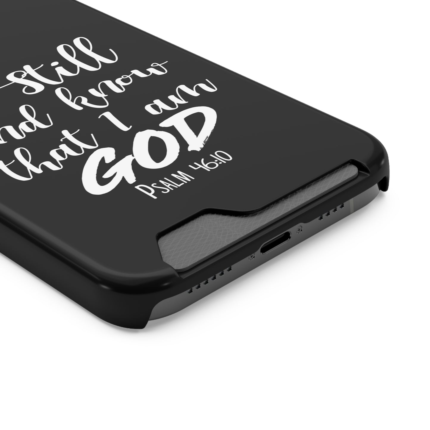 Psalm 46:10 | Impact-Resistant Phone Case With Card Holder | iPhone Samsung Models