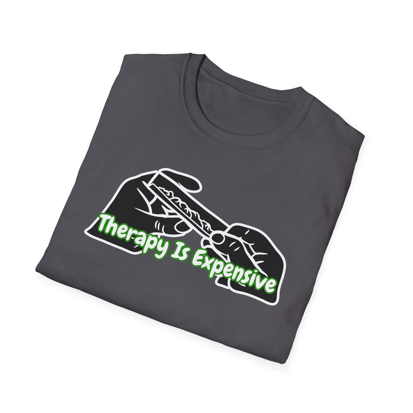 Therapy Is Expensive | Adult Shirt | Funny Fashion | Trending | Birthday Gift | Unisex Softstyle T-Shirt