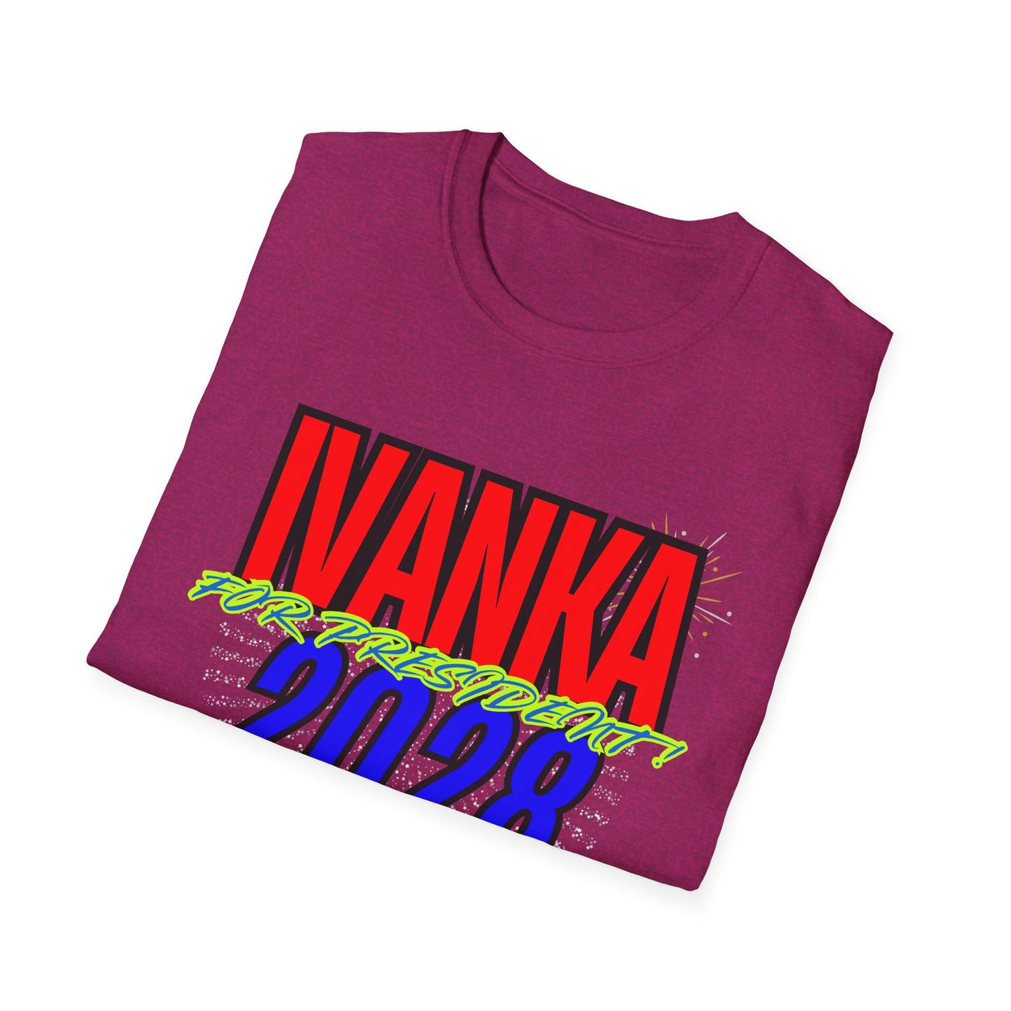 IVANKA for President 2028 | Colorful Shirt | Cool Shirt | Fashion | Trending | Cool Design | Birthday Gift | Unisex Softstyle T-Shirt