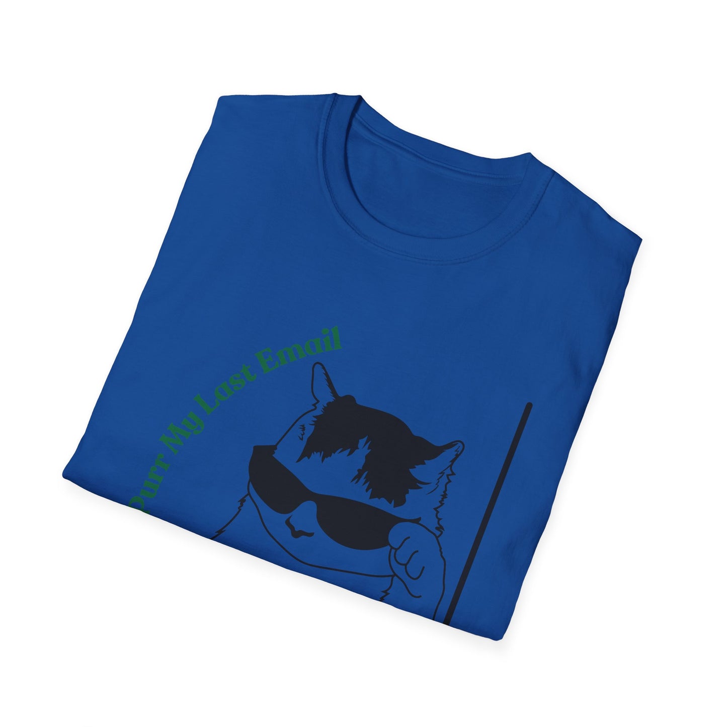 Purr My Last Email | Funny Shirt | Trending | Cat Lover | Cool Design | Birthday Gift | Unisex Softstyle T-Shirt