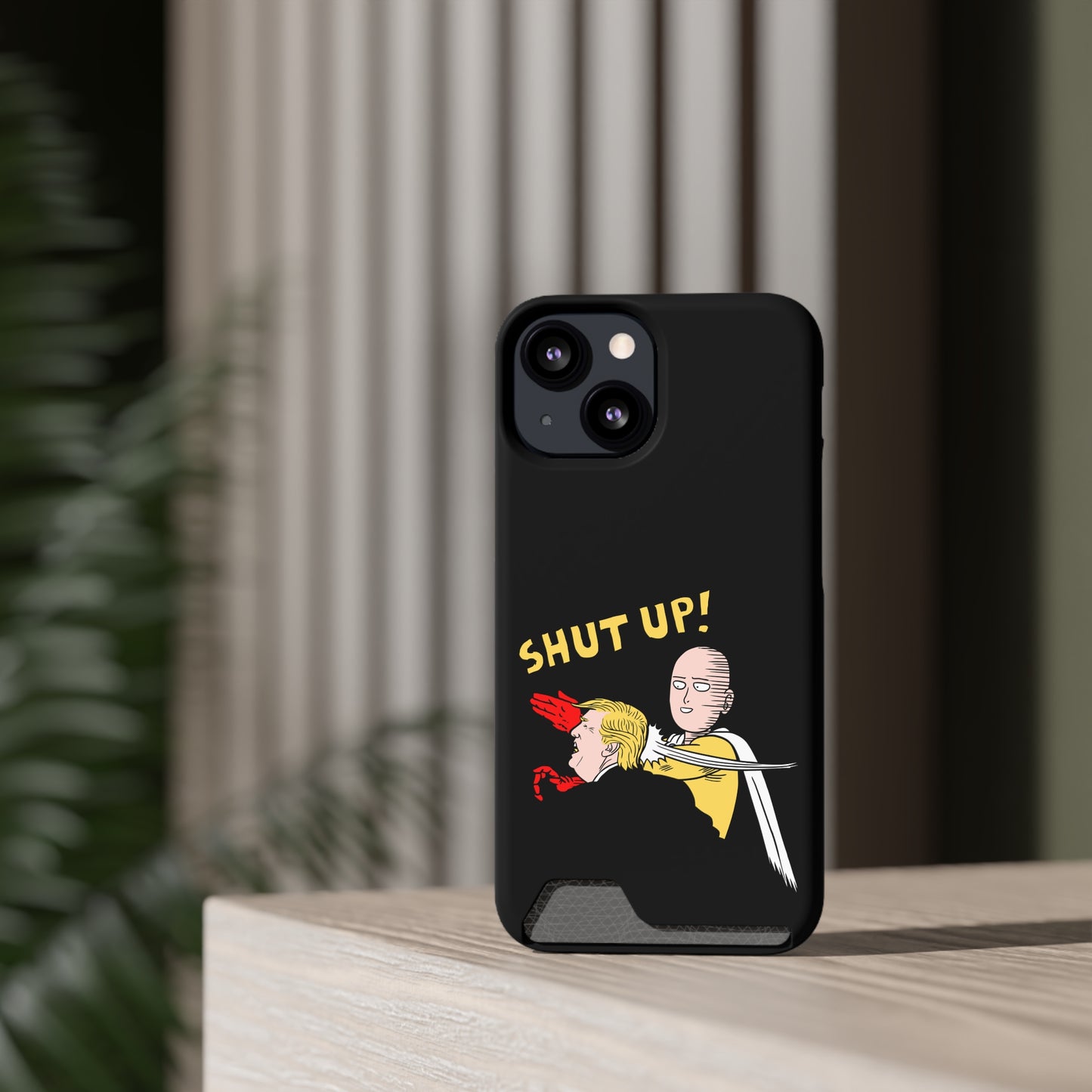 Shut Up! | Impact-Resistant Phone Case With Card Holder | iPhone Samsung Models