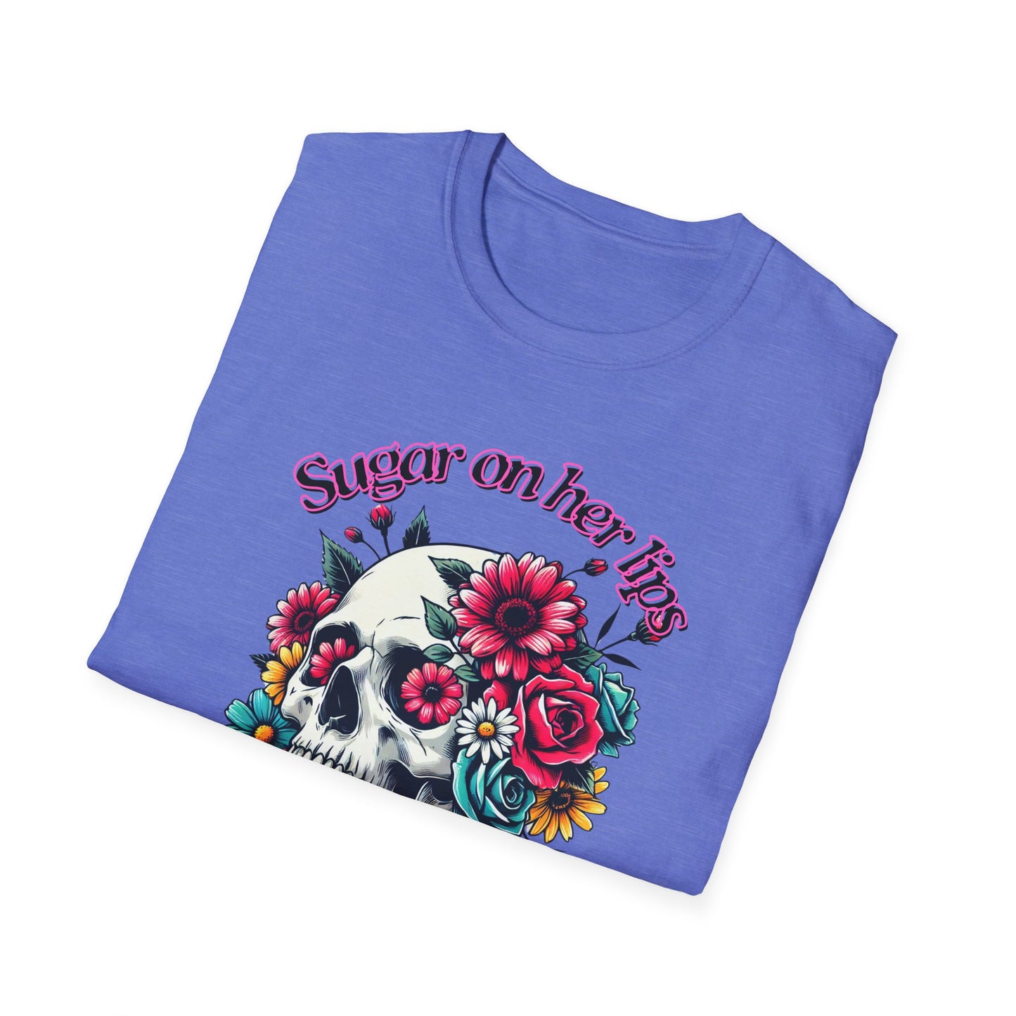 Sugar on her lips | Adult Clothes | Teen Shirt | Cool Shirt | Trending | Birthday Gift | Unisex Softstyle T-Shirt