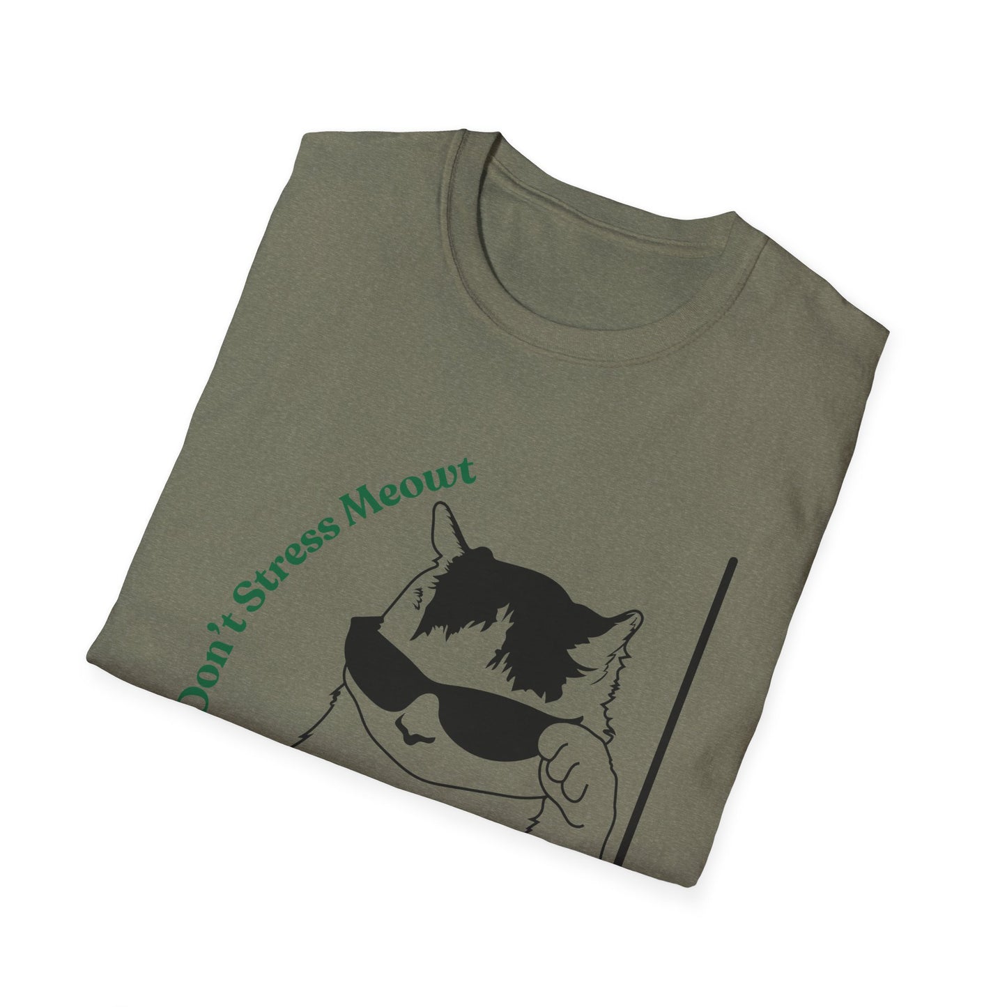 Don't Stress Meowt | Funny Shirt | Fashion | Trending | Cat Lover | Cool Design | Birthday Gift | Unisex Softstyle T-Shirt