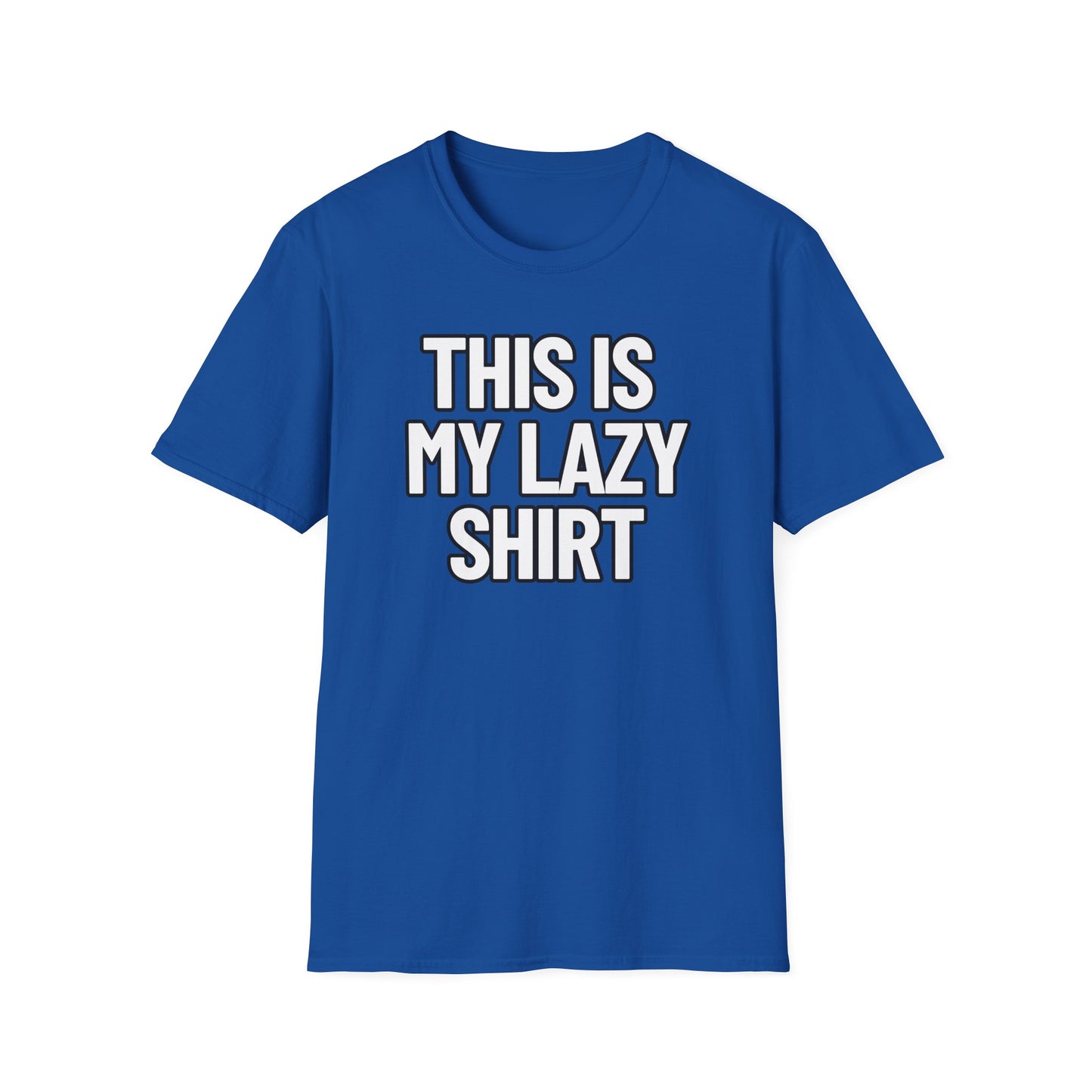 This Is My Lazy Shirt | Adult Shirt | Teen Clothes | Cool Shirt | Funny Fashion | Trending | Birthday Gift | Unisex Softstyle T-Shirt