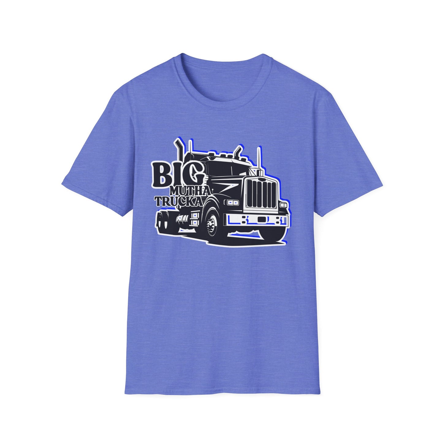 BIG Mutha Trucka | Adult Shirt | Cool Teen Clothes | Truck Shirt | Funny Fashion | Trending | Birthday Gift | Unisex Softstyle T-Shirt