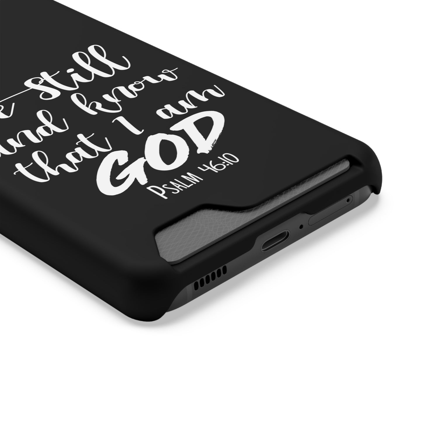 Psalm 46:10 | Impact-Resistant Phone Case With Card Holder | iPhone Samsung Models