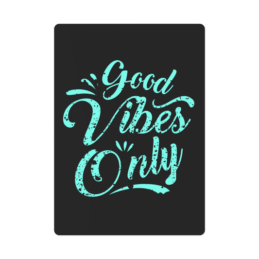 Good Vibes Only | Premium Gloss Playing Cards | Unique Poker Cards
