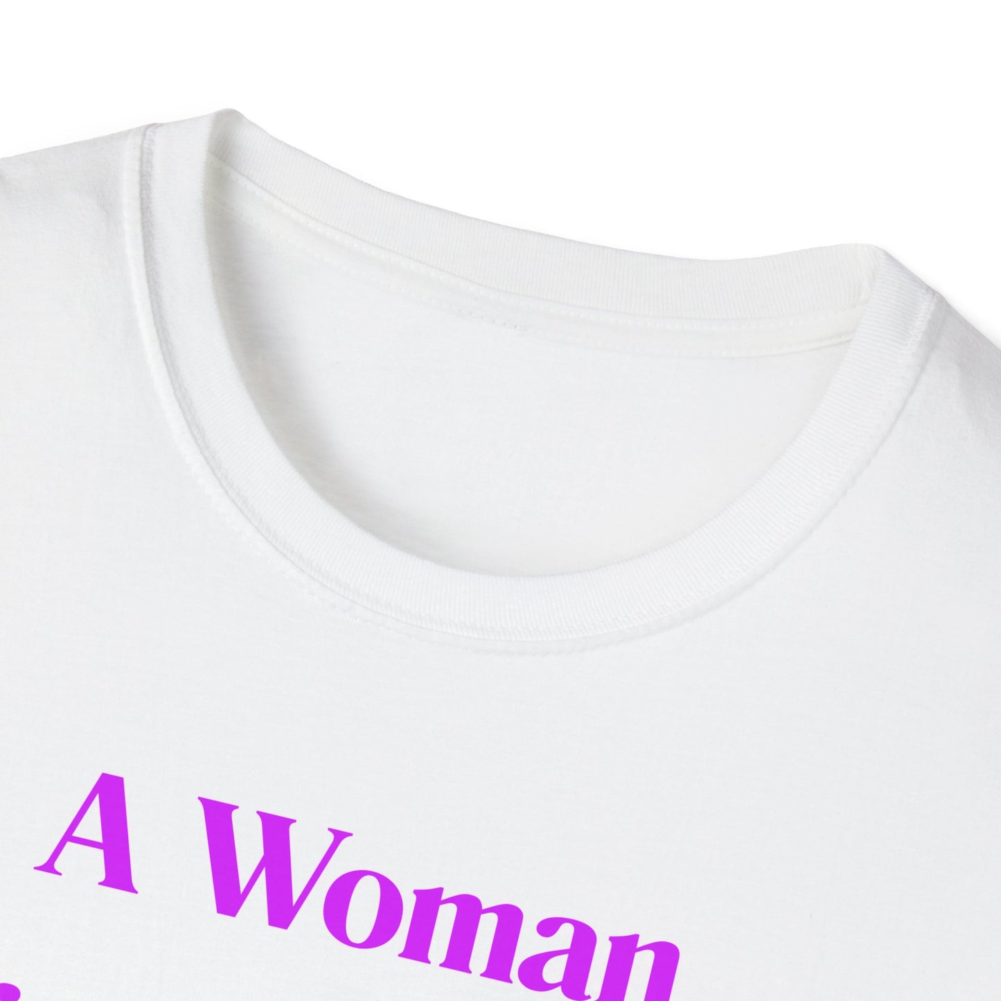 Without A Man | Womens Shirt | Funny Shirts | Fashion | Trending | Cool Design | Birthday Gift | Unisex Softstyle T-Shirt