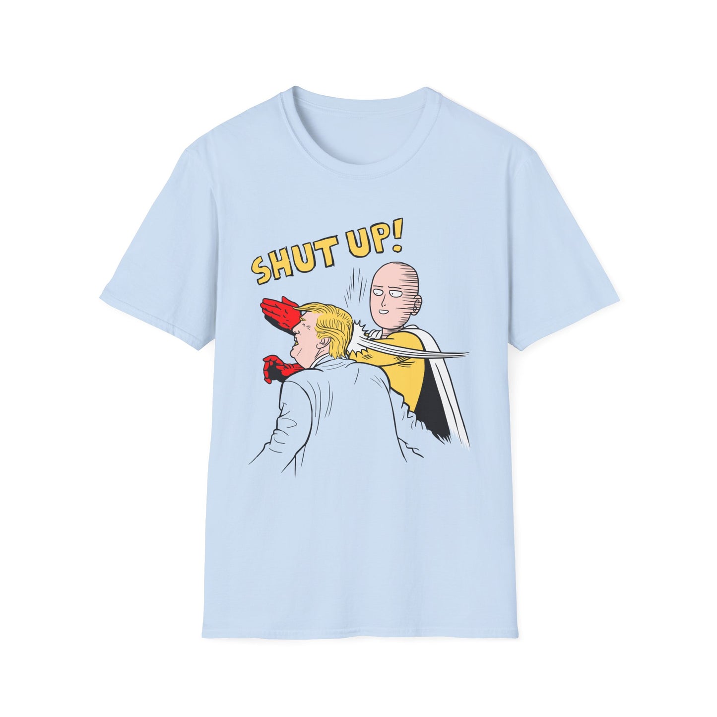 Shut Up! | Funny Adult Shirt | Teen Clothes | Trending | Birthday Gift