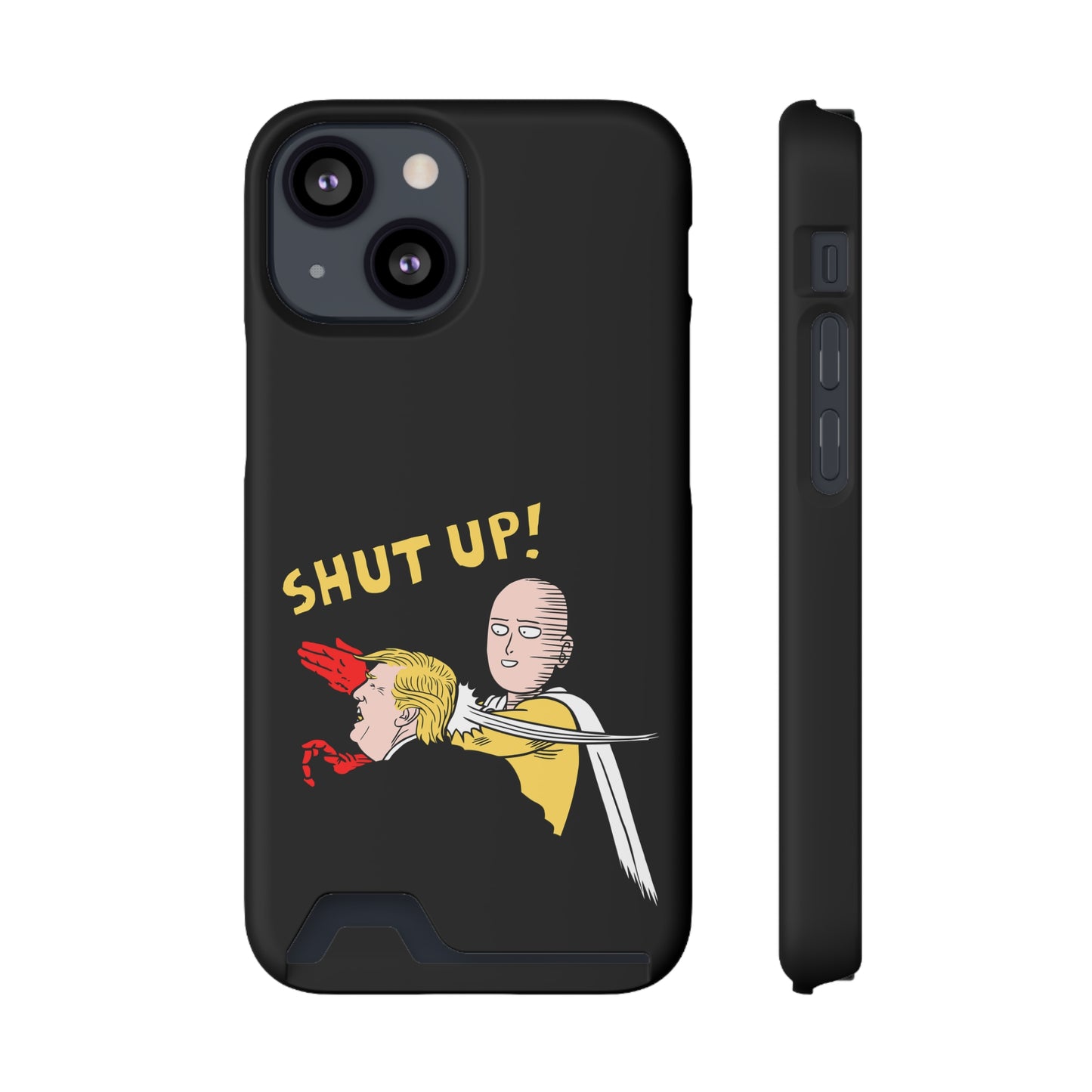 Shut Up! | Impact-Resistant Phone Case With Card Holder | iPhone Samsung Models