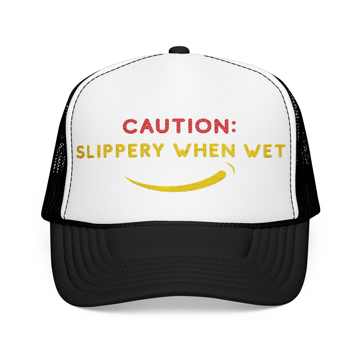 Caution: Slippery When Wet - Embroidered 100% Polyester Hat | Funny Custom Headwear