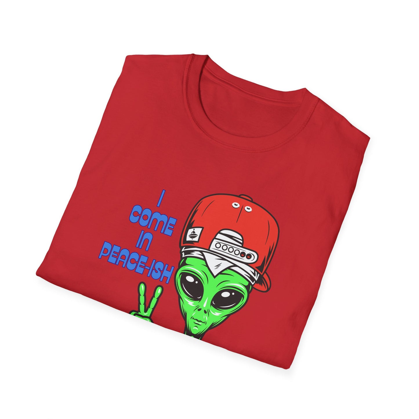 I Come In Peace-ish | Colorful Funny Shirt | Cool Teen Shirt | Fashion | Trending | Alien Shirt | Birthday Gift | Unisex Softstyle T-Shirt