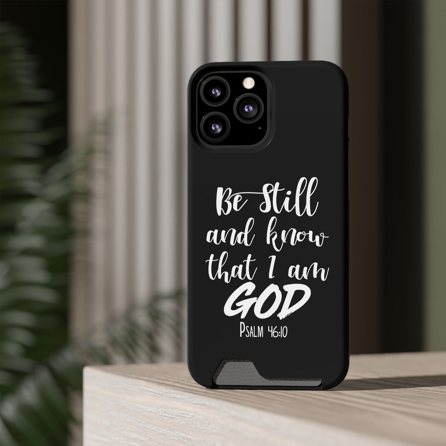 Psalm 46:10 | Impact-Resistant Phone Case With Card Holder | iPhone Samsung Models