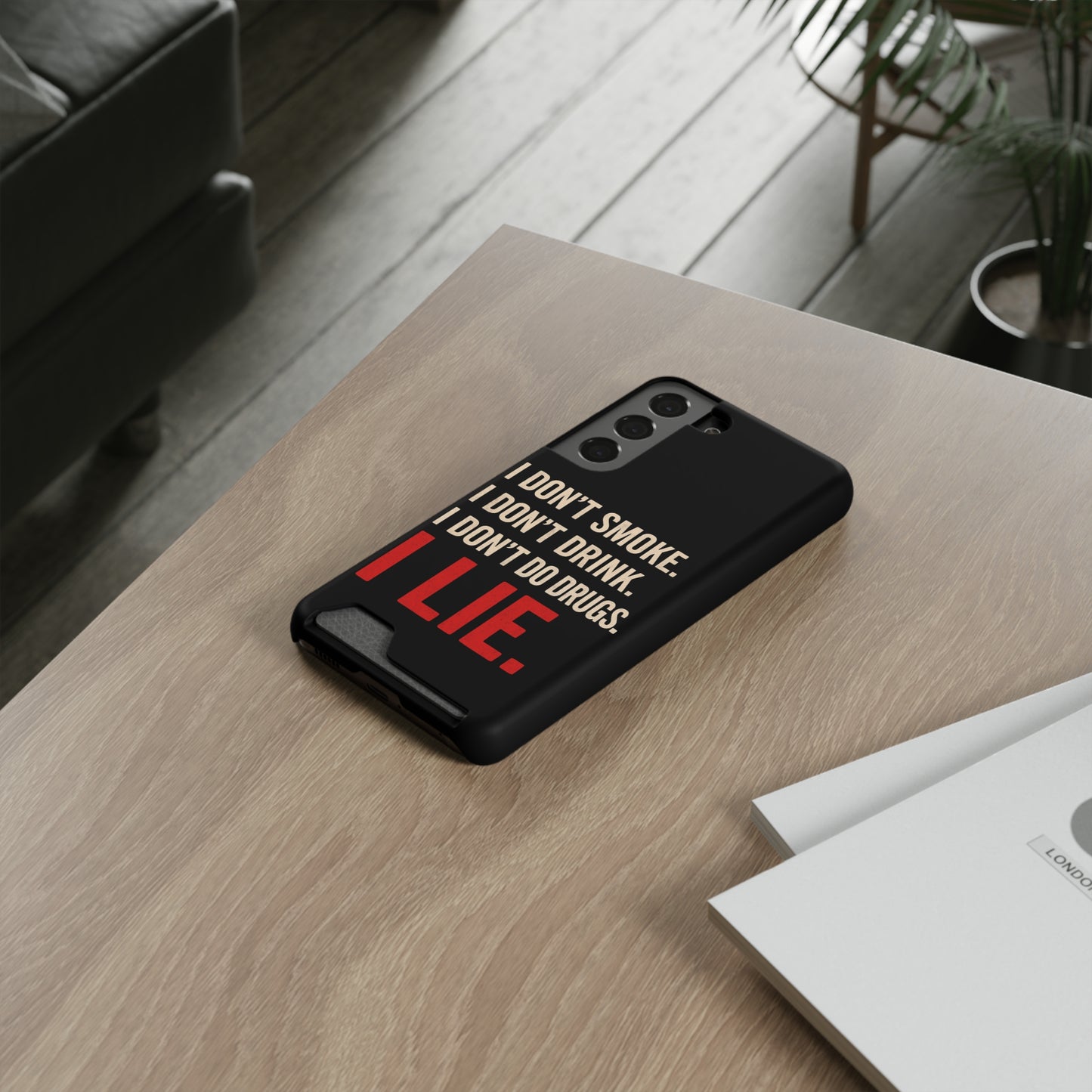 I Lie | Funny Impact-Resistant Phone Case With Card Holder | iPhone Samsung Models