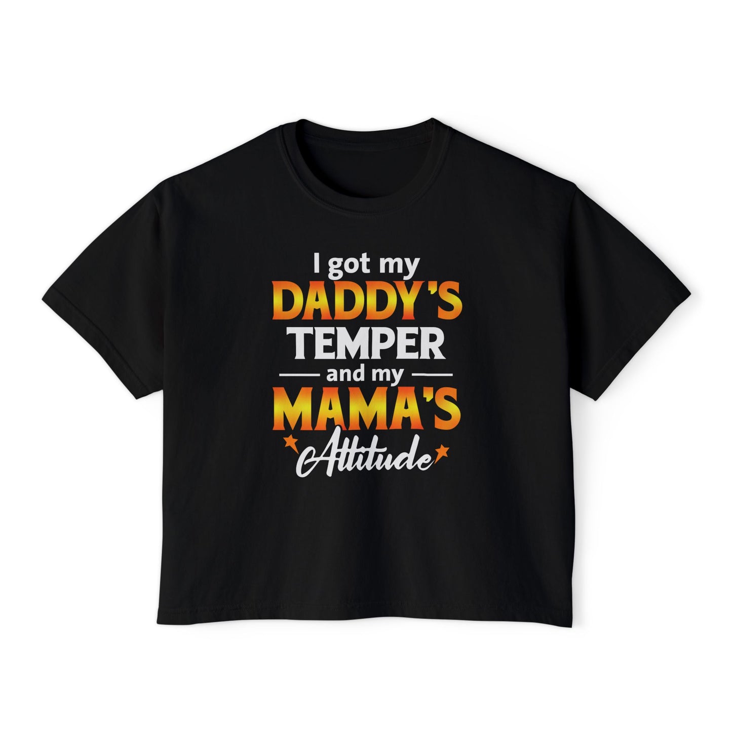 Daddy's Temper Mama's Attitude | Boxy Crop Tee - Trendy Casual Top, Festival Wear, Streetwear, Birthday Gift, Graphic Design Tee